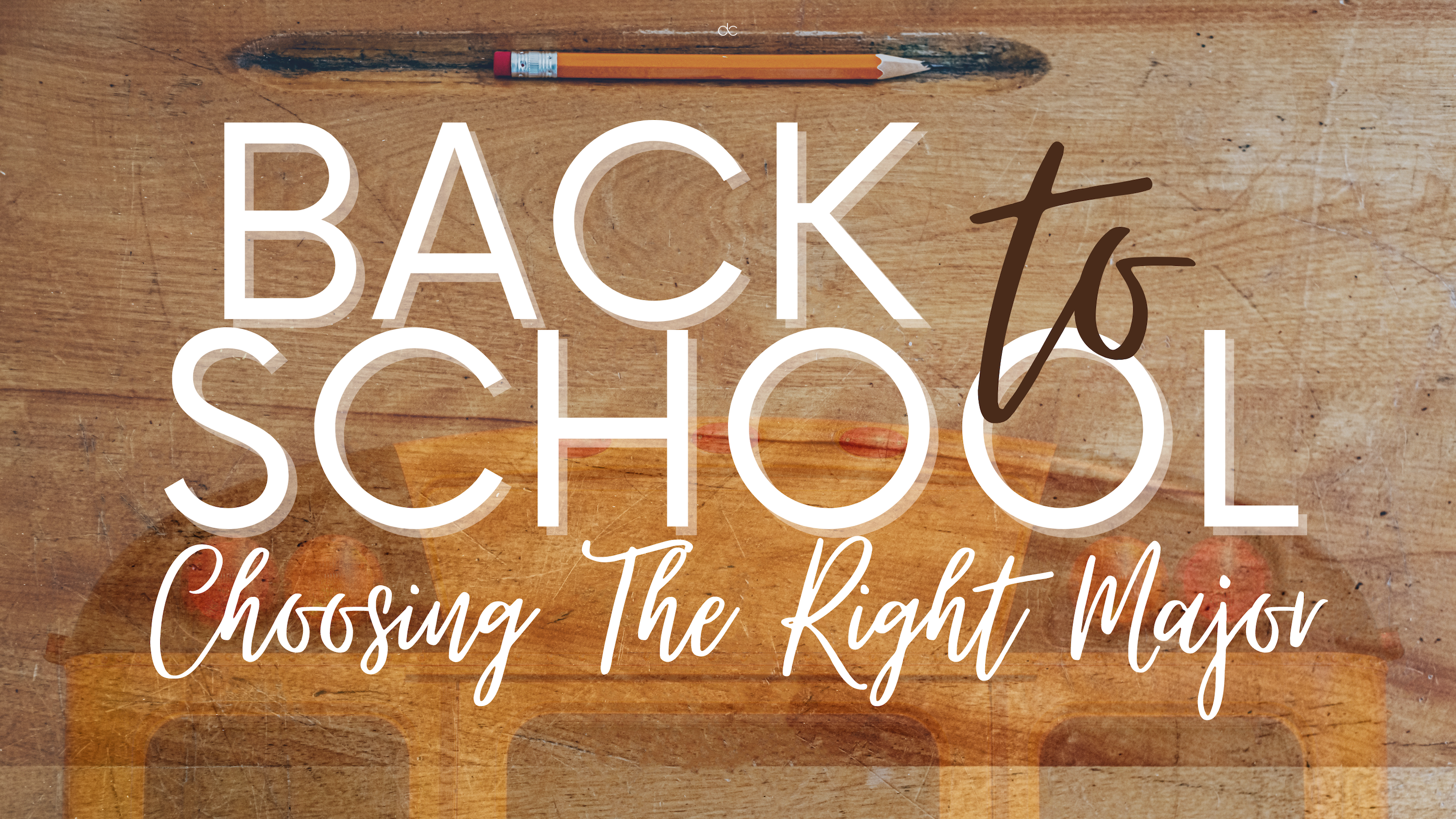 Back To School - Choosing The Right Major