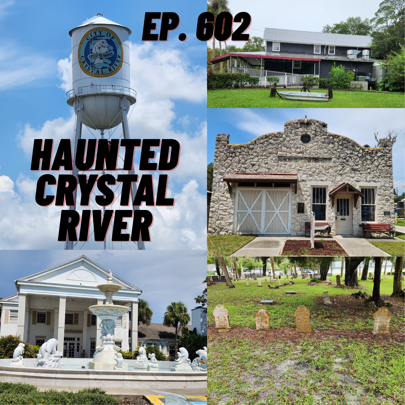 Ep. 602 - Haunted Crystal River