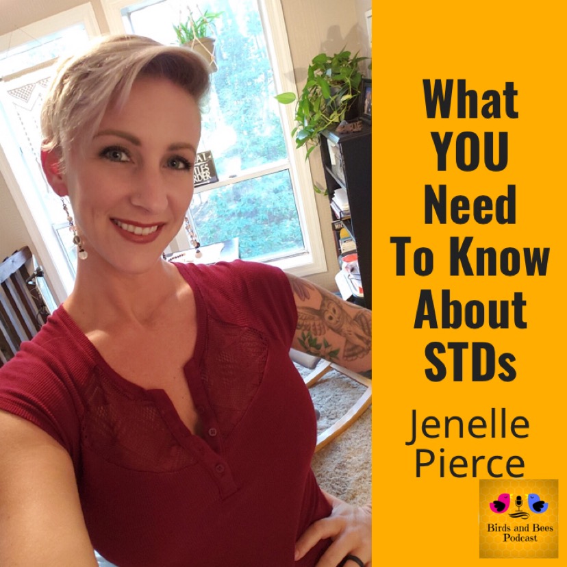 What YOU need to know about STDs with Jenelle Marie Pierce