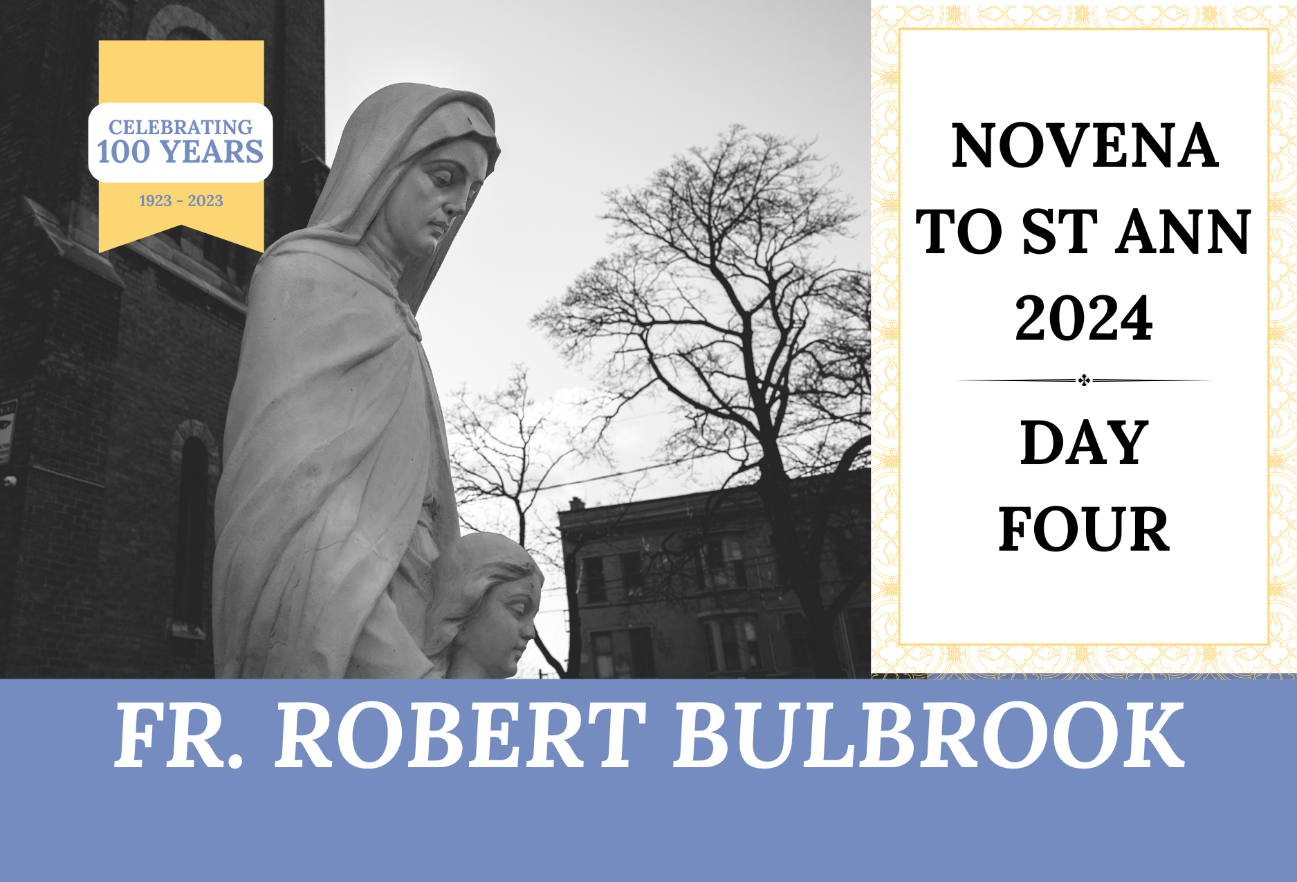 St. Ann Novena, Day 4 (2024): Fr. Robert Bulbrook