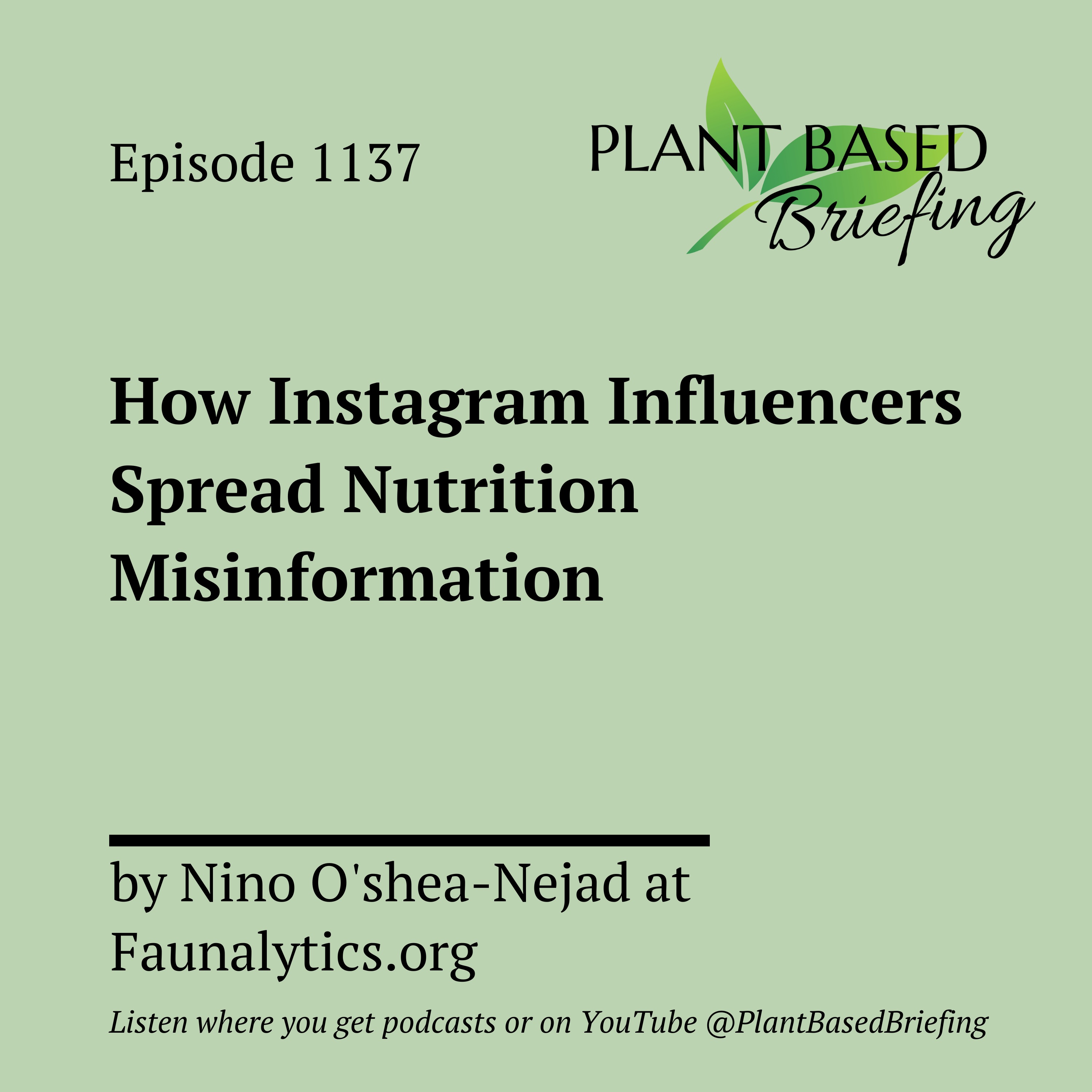 1137: How Instagram Influencers Spread Nutrition Misinformation by Nino O'shea-Nejad at Faunalytics.org