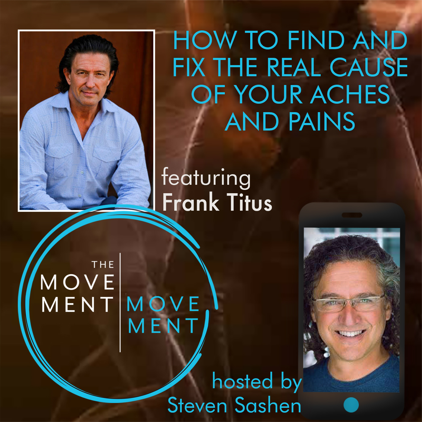 Episode 225: How to Find and Fix the REAL Cause of Your Aches and Pains