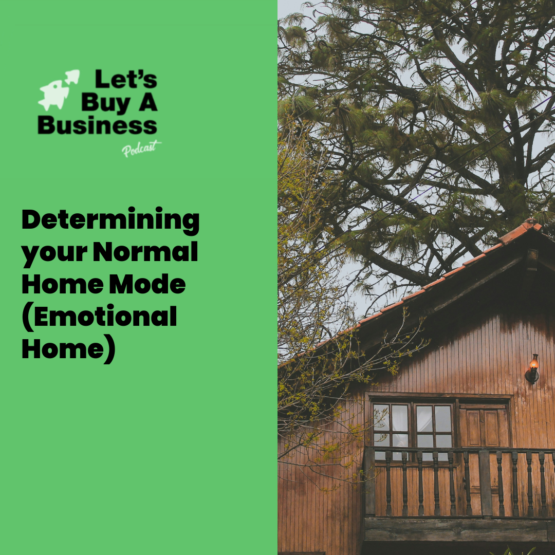 Determining your Normal Home Mode (Emotional Home)