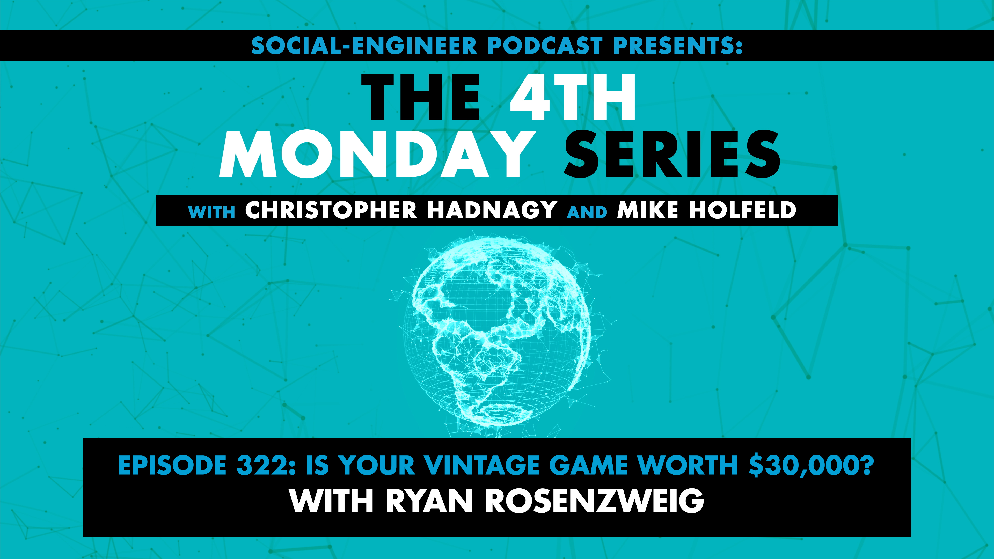 Ep. 322 - The 4th Monday Series - Is Your Vintage Game Worth 30000? with Ryan Rosenzweig