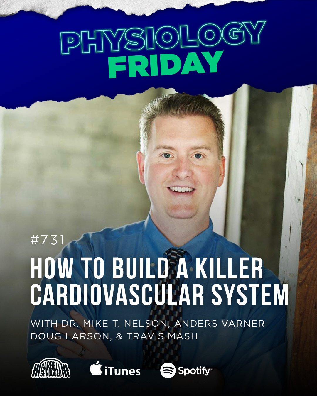 Physiology Friday: How to Build a Killer Cardiovascular System w/ Dr. Mike T. Nelson, Anders Varner, Doug Larson, and Travis Mash