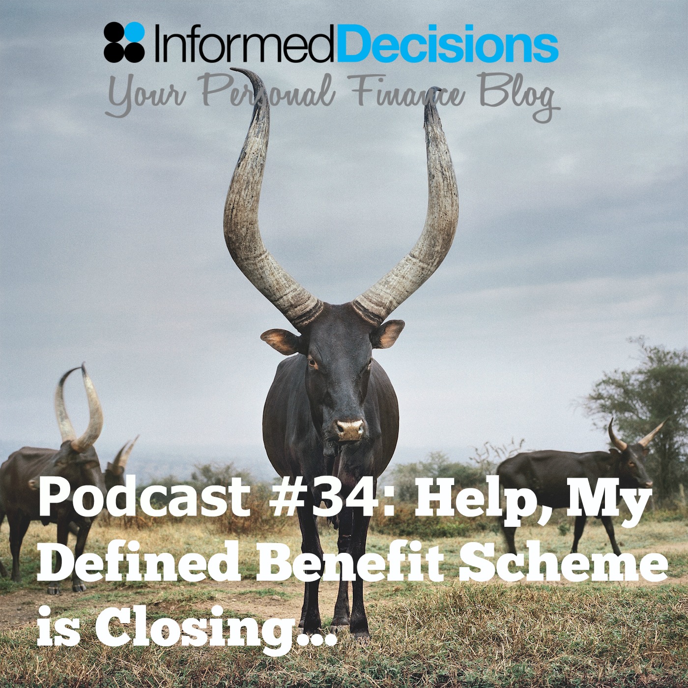 Informed Decisions Independent Financial Planning & Money Podcast