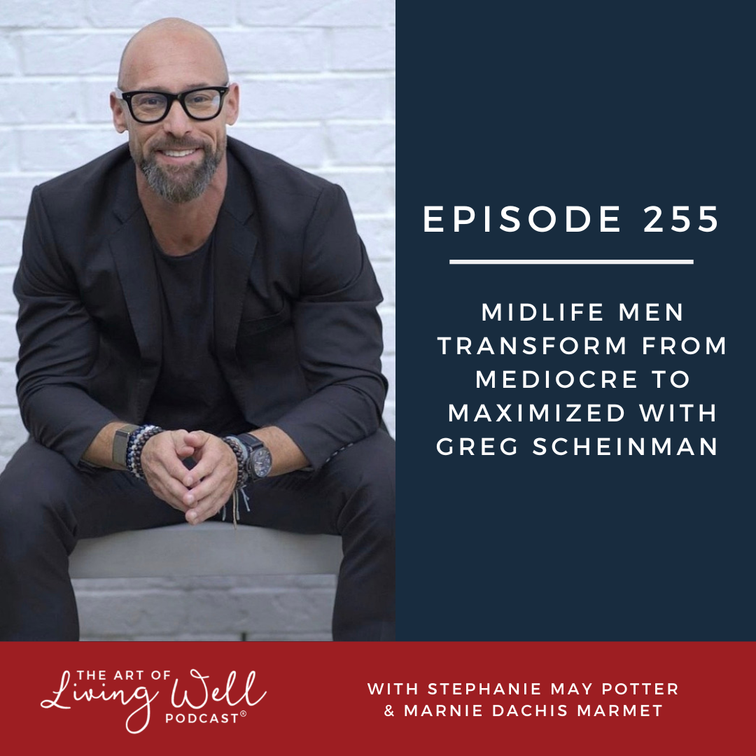 The Art of Living Well Podcast®