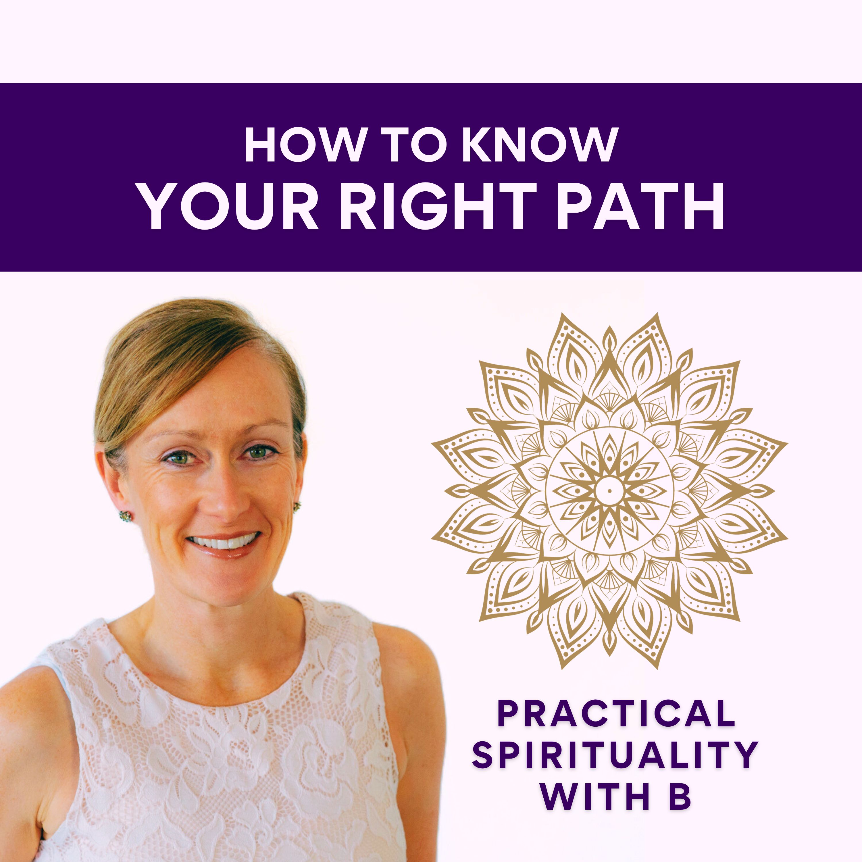 Practical Spirituality with B
