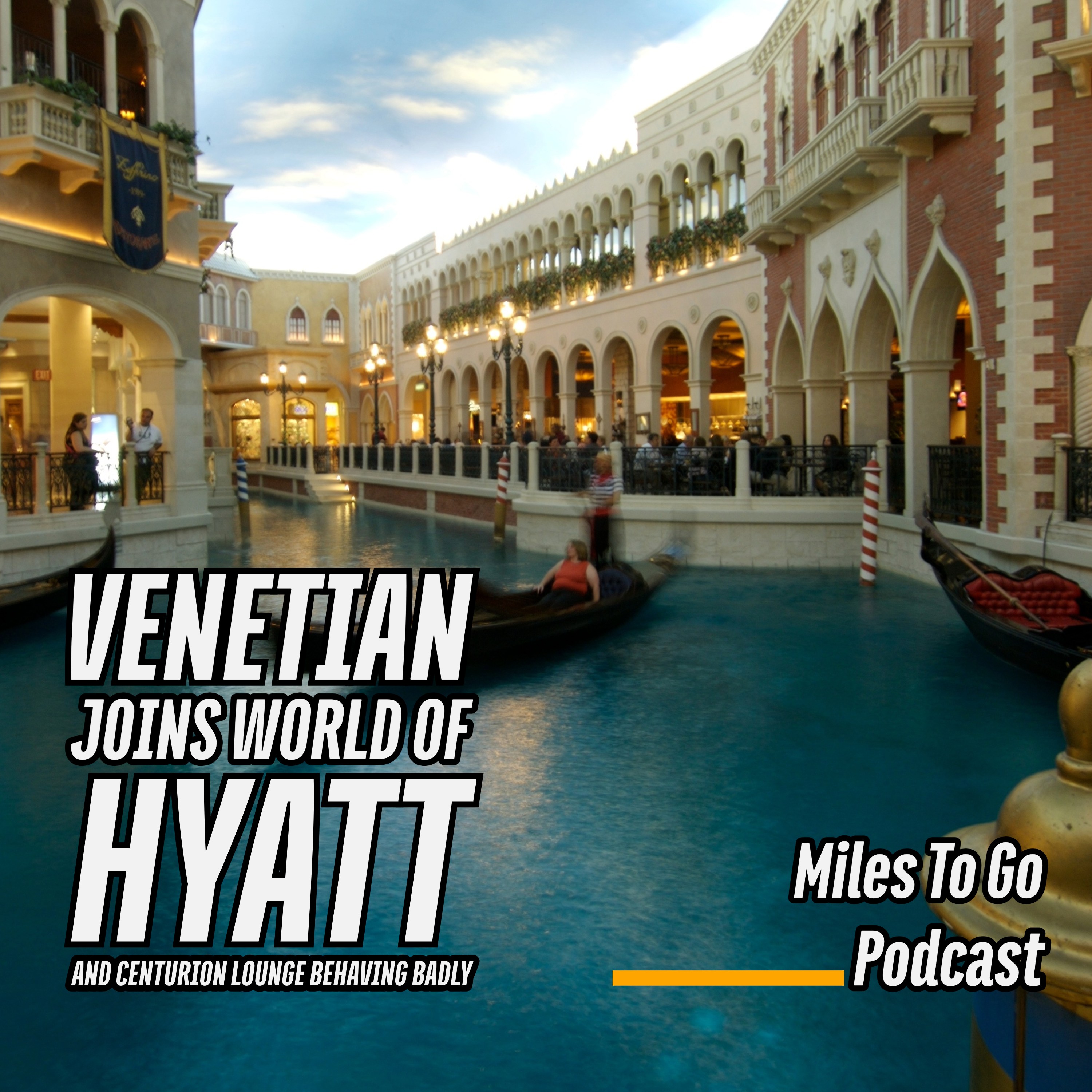 Venetian Joins World Of Hyatt And Centurion Lounge Behaving Badly