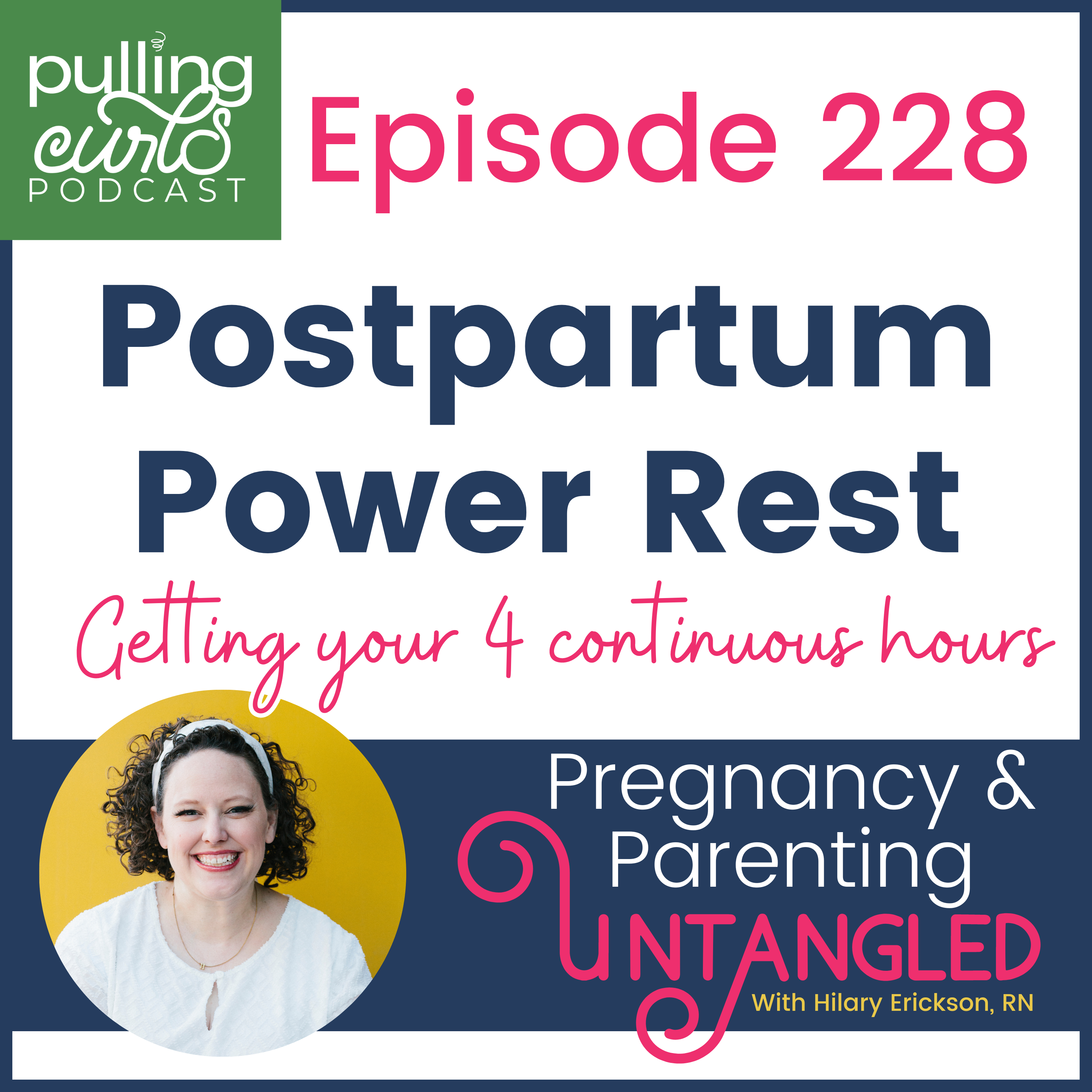 Postpartum Power Rest: Getting your 4 continuous hours - 228