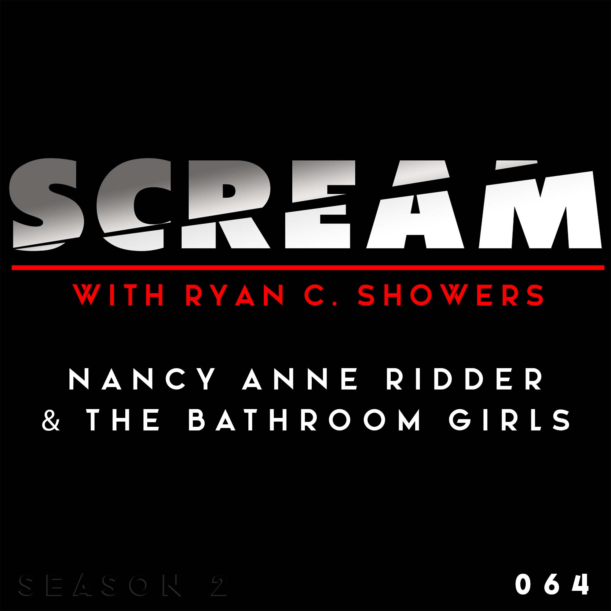 SCREAM with Ryan C. Showers