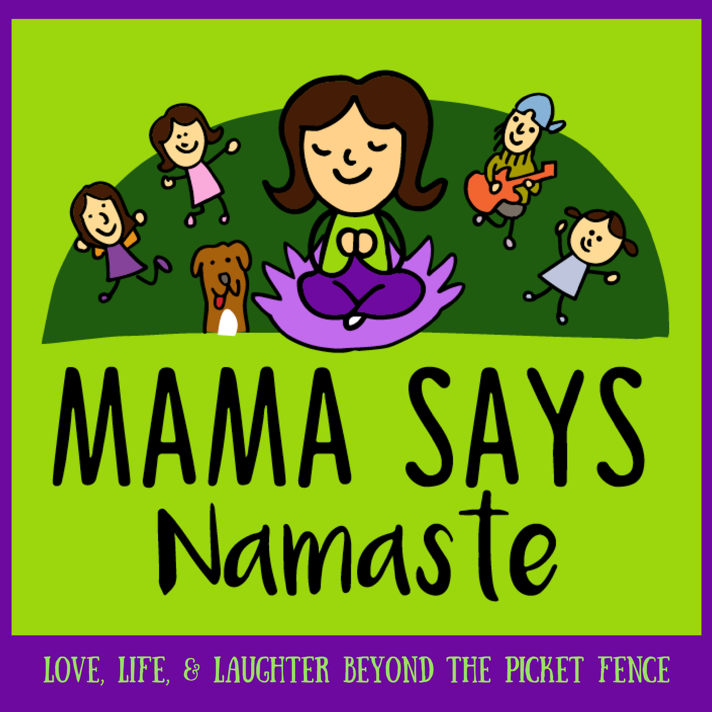 Mama Says Namaste Podcast