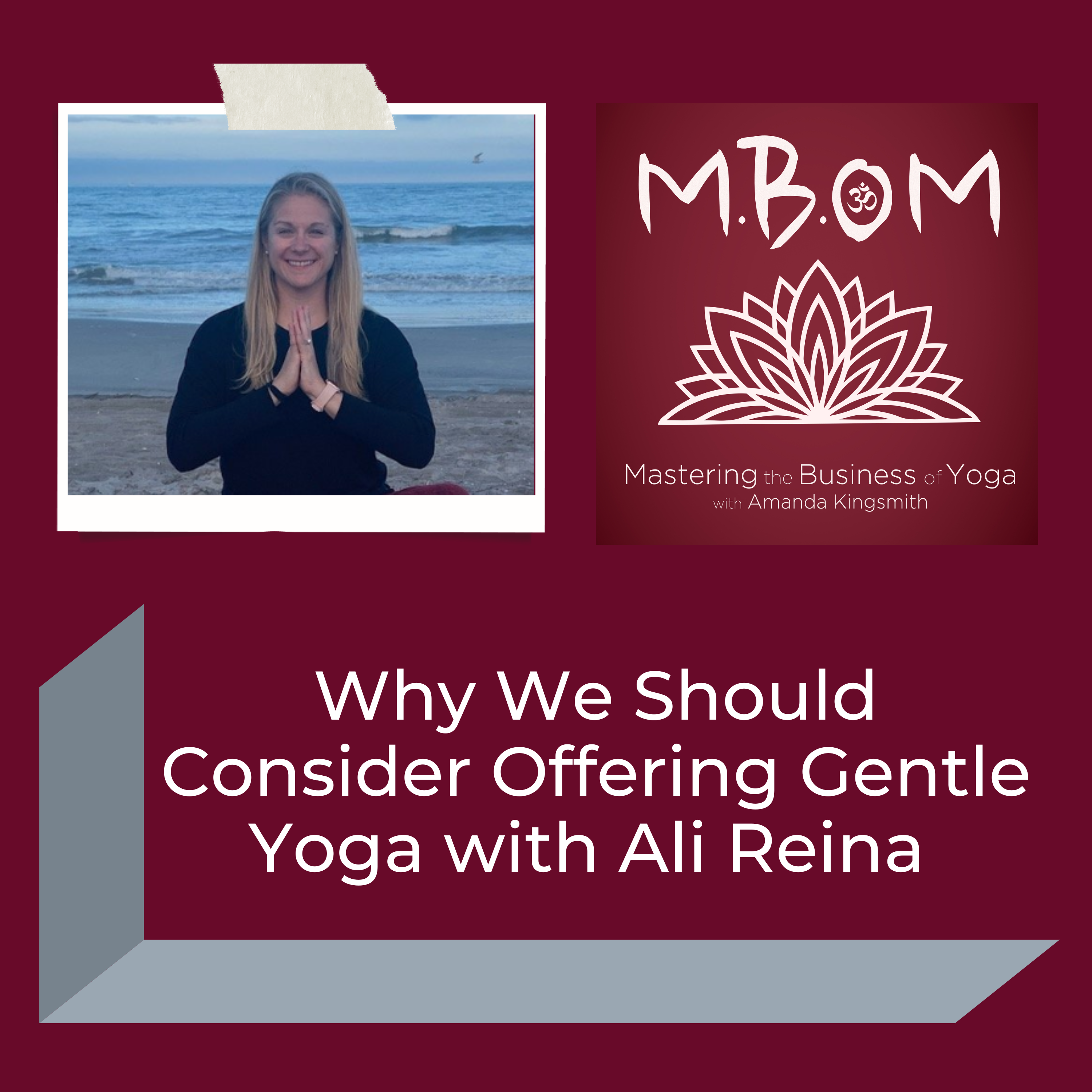 Why We Should Consider Offering Gentle Yoga with Ali Reina