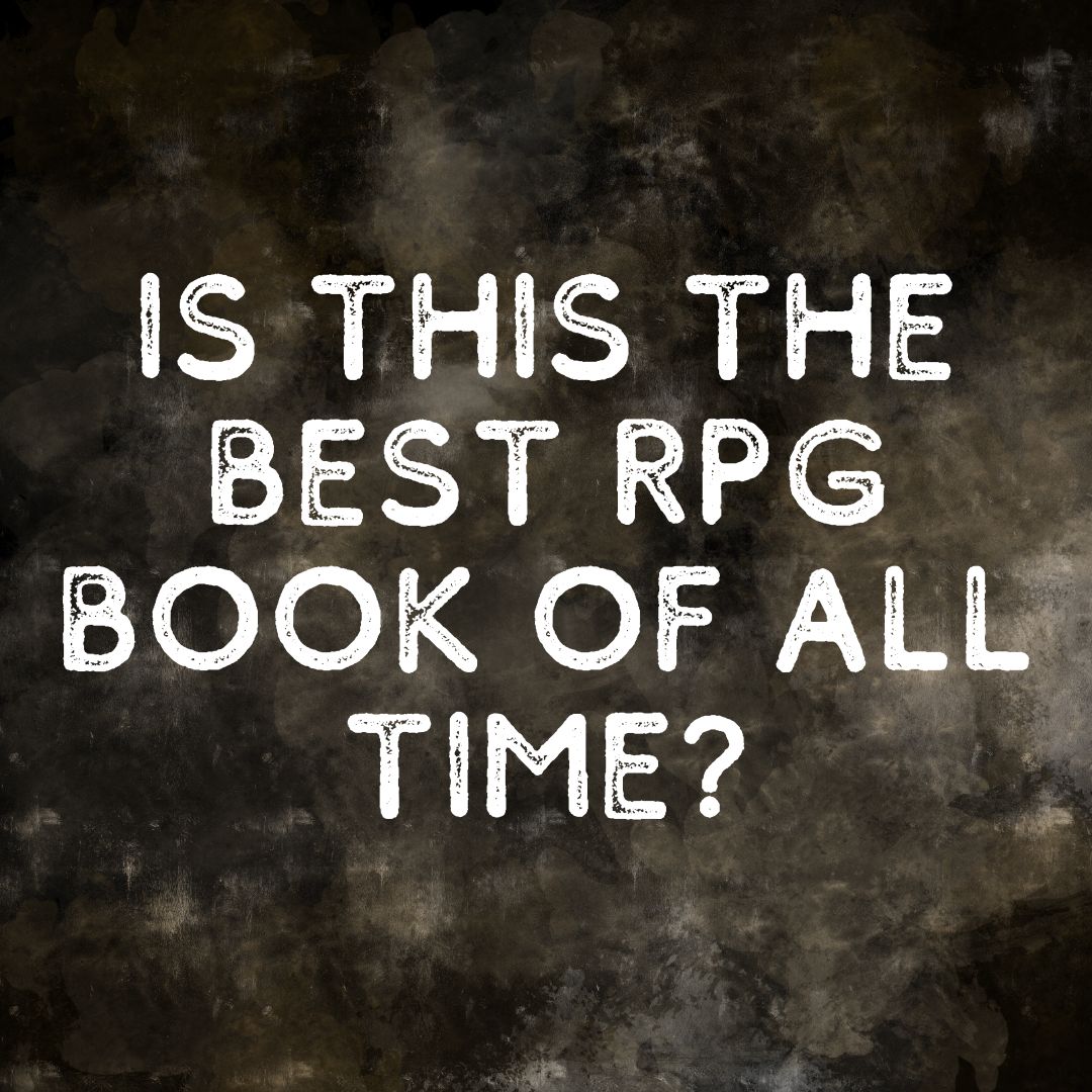 Is this the Best RPG Book of All Time? Ep. 62
