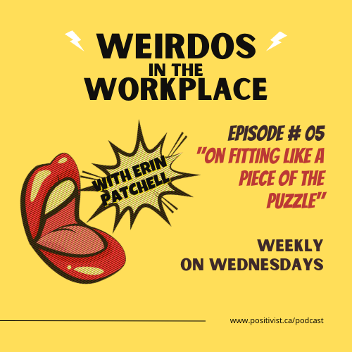 Weirdos In the Workplace