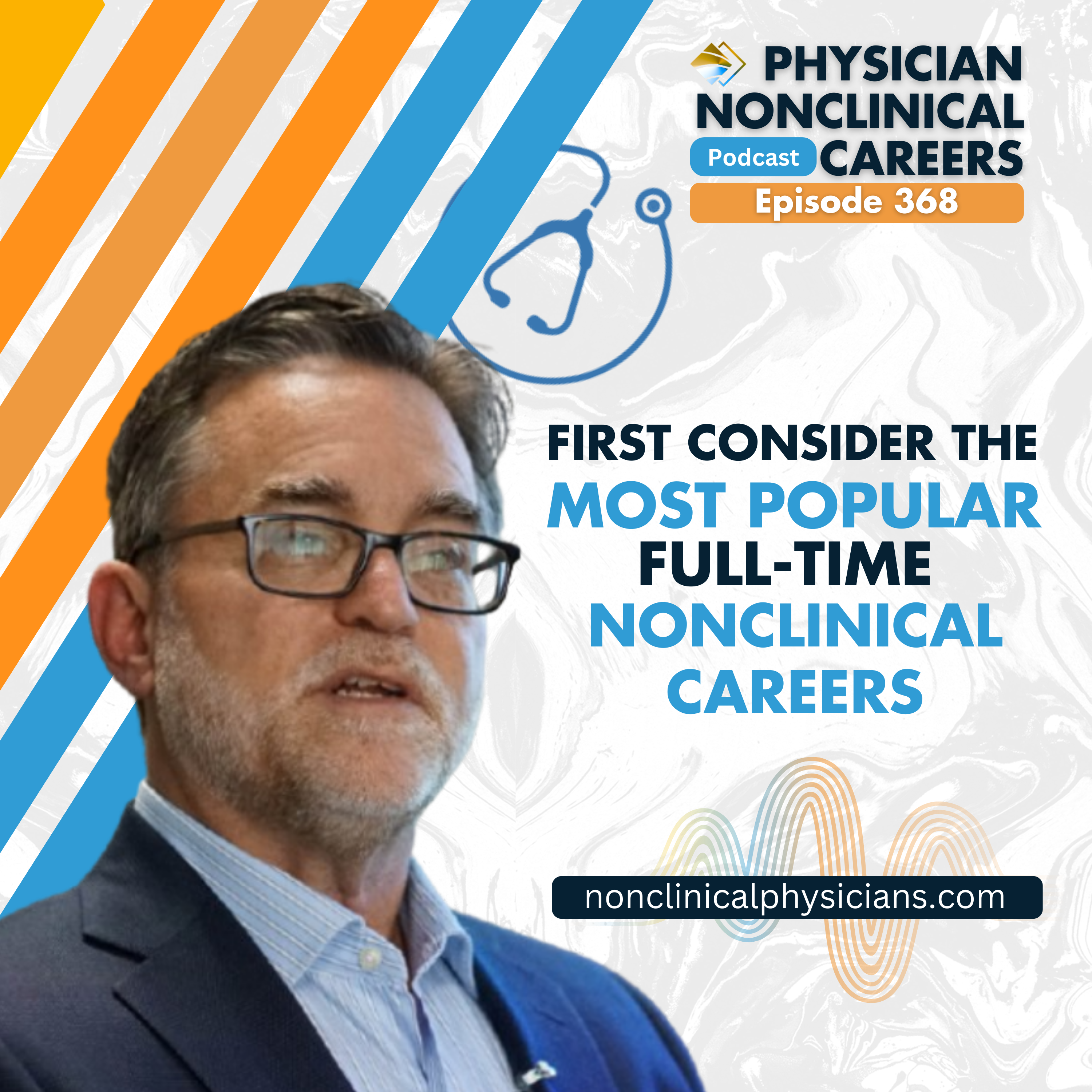 Physician NonClinical Careers with John Jurica