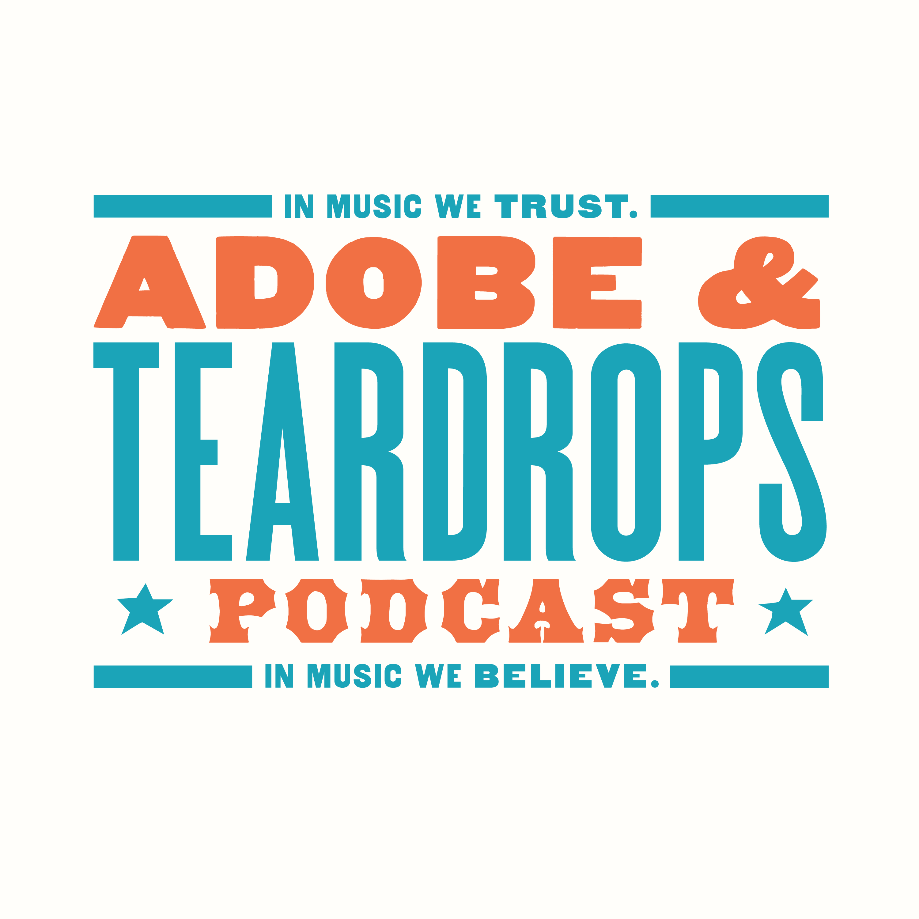 Adobe And Teardrops Podcast