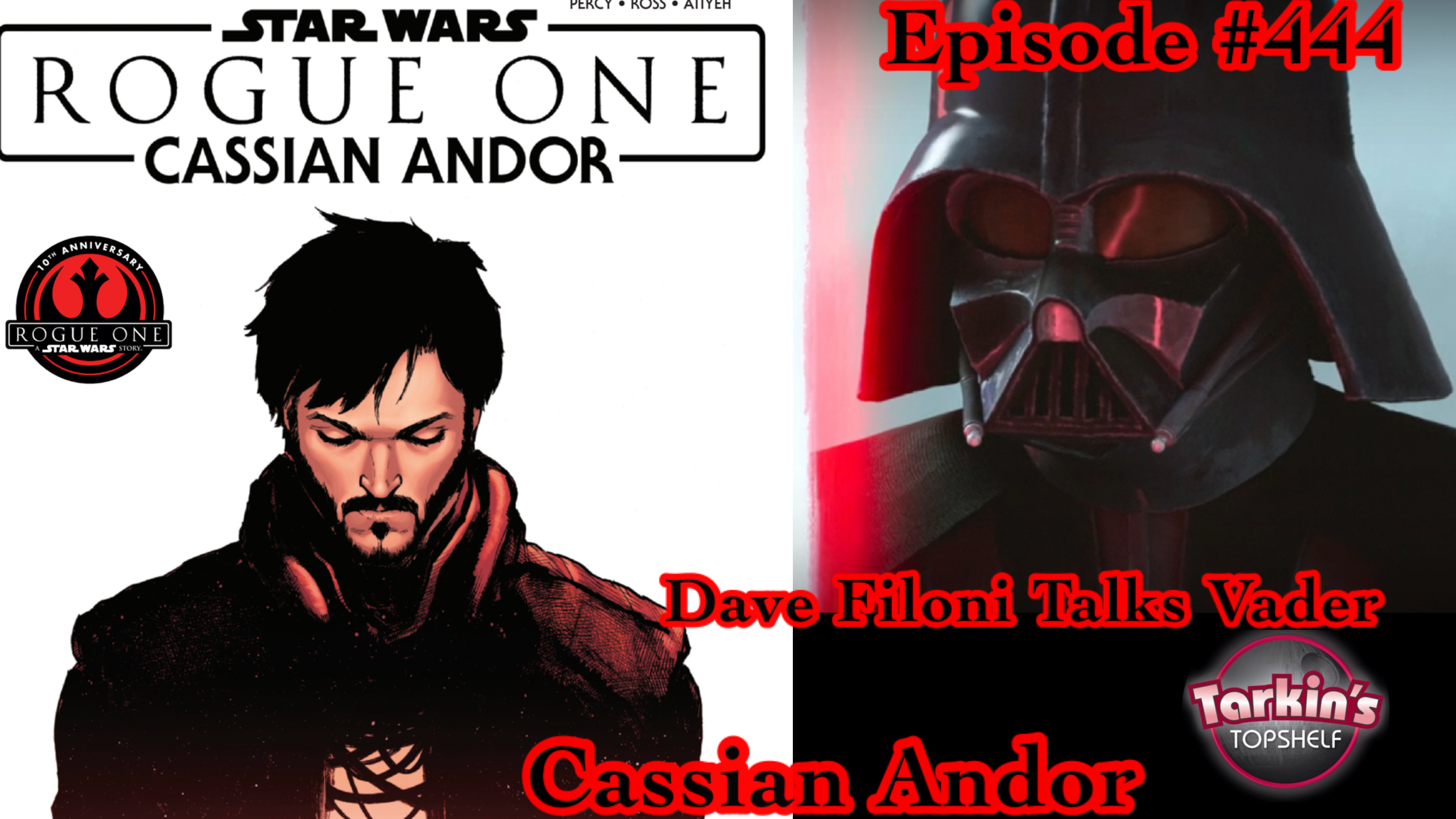444: Comic Review (Cassian Andor), Dave Filoni Talks Vader, and Disney+ Special Look at 'The Mandalorian and Grogu'