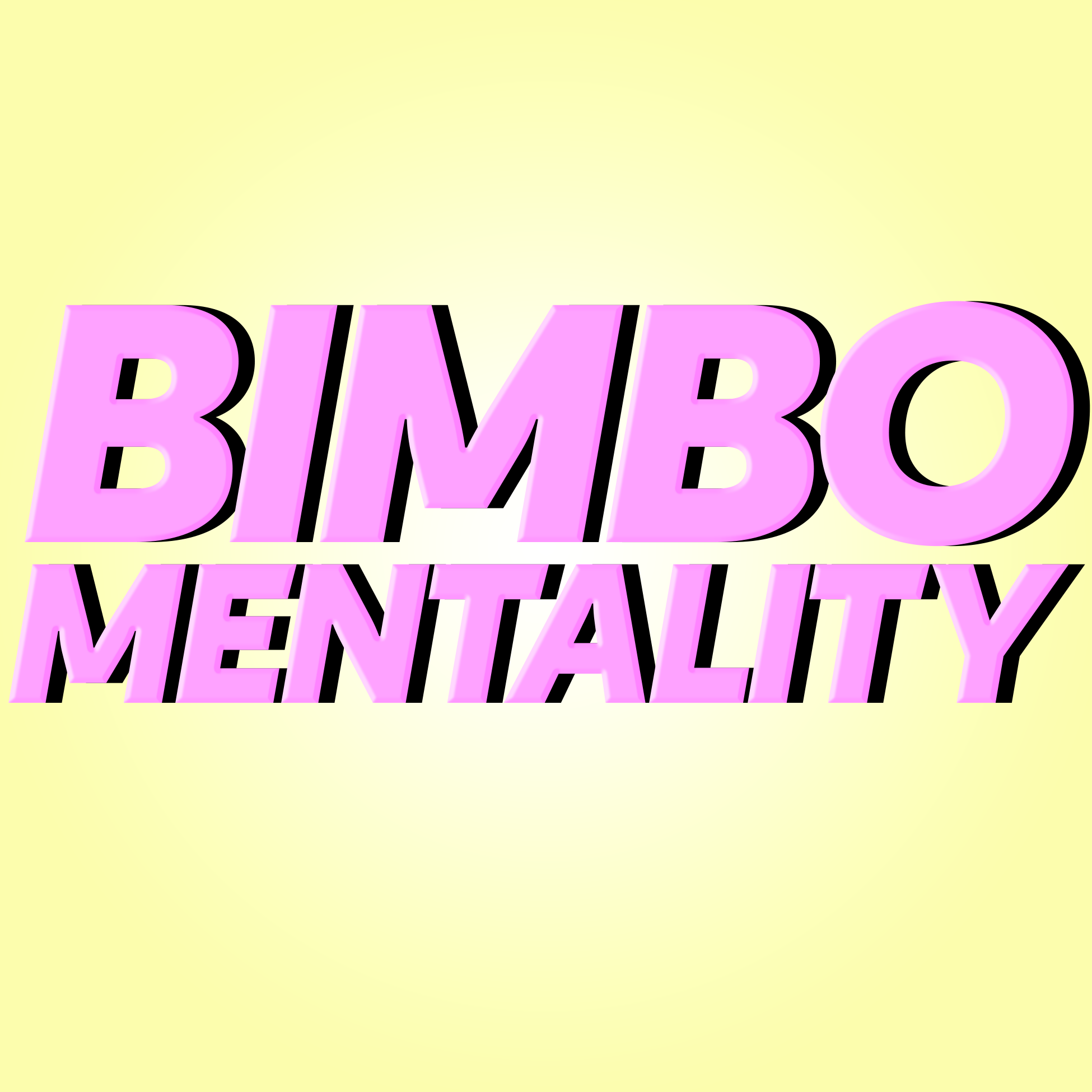 Bimbo Mentality
