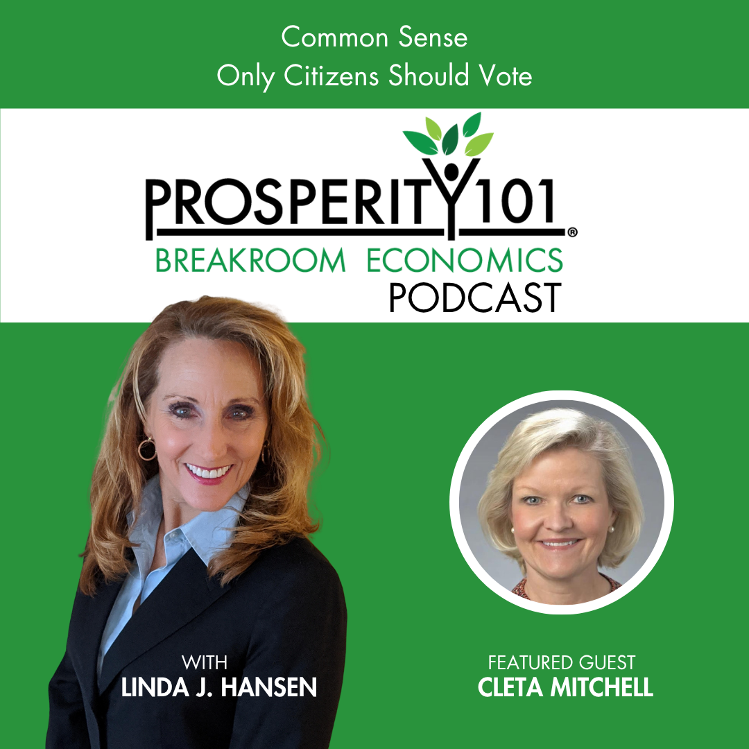 Common Sense – Only Citizens Should Vote – with Cleta Mitchel – [Ep. 270]