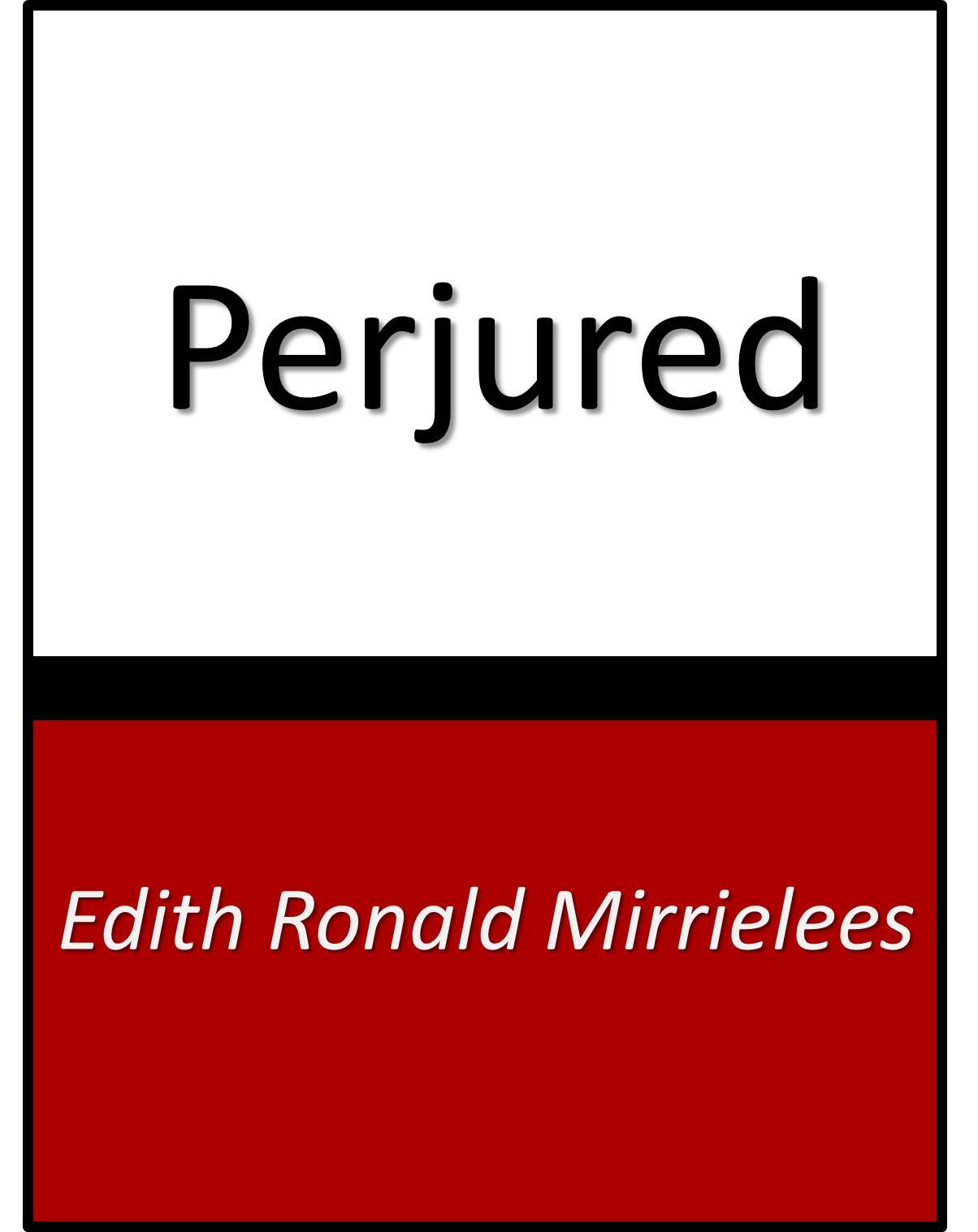 PERJURED by EDITH MIRILEES