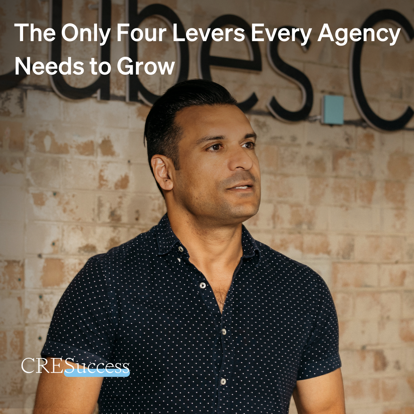 260. The Only Four Levers Every Agency Needs to Grow; Commercial Real Estate Leadership episode artwork