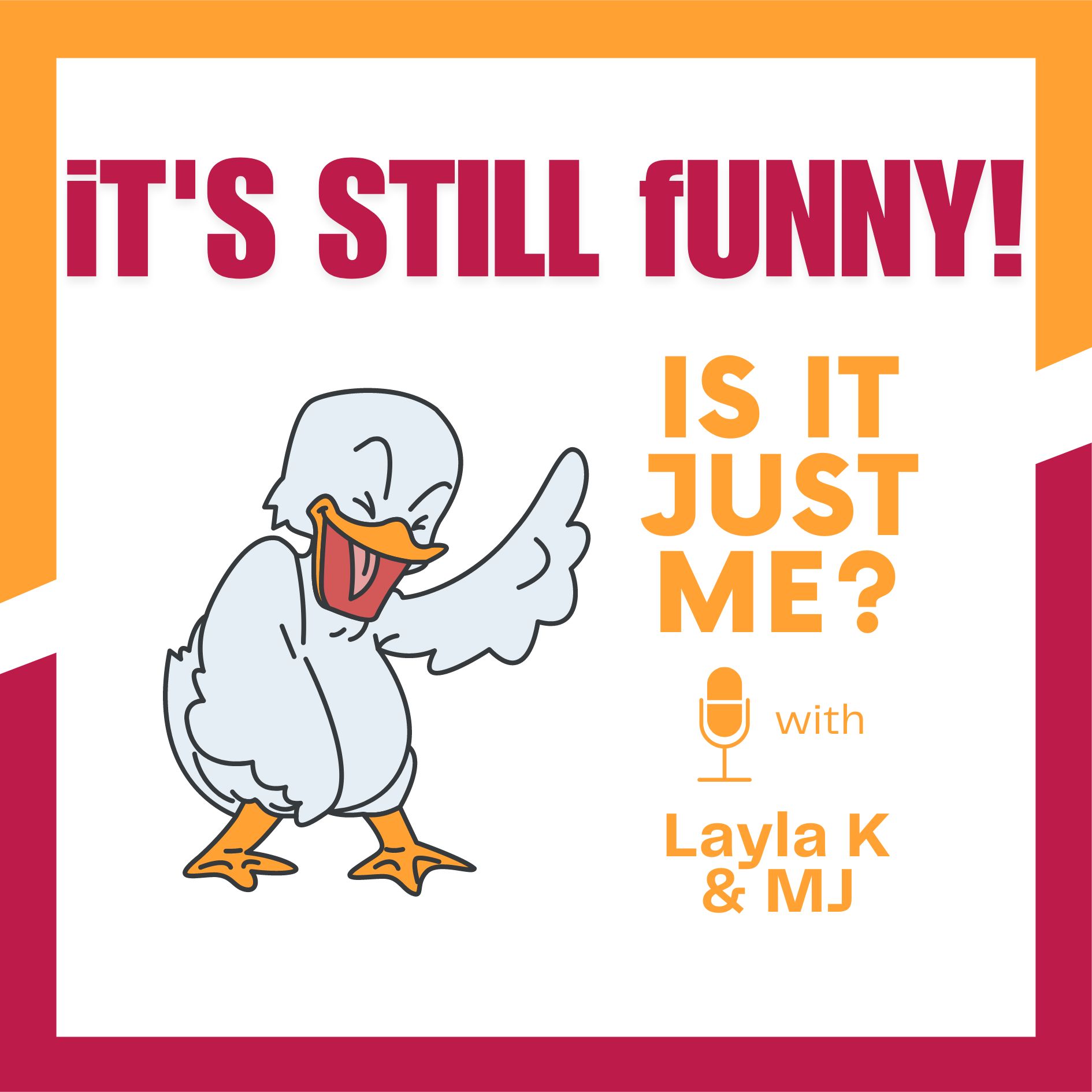 Is It Just Me Podcast