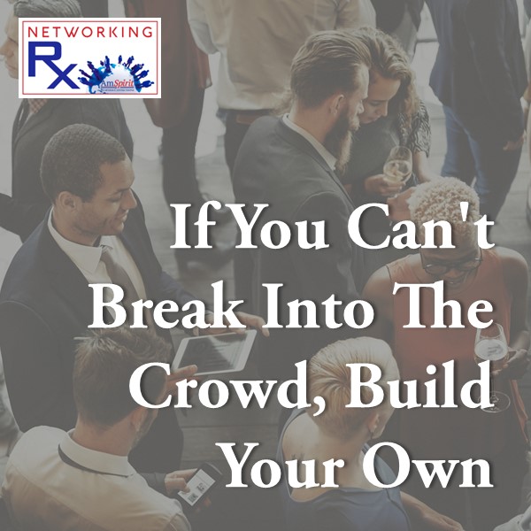If You Can't Break Into The Crowd, Build Your Own (EPS 848)