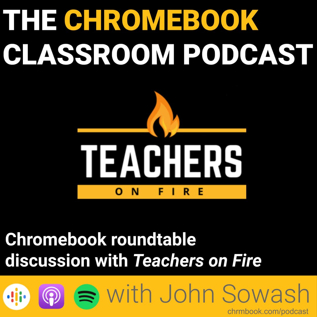 The Chromebook Classroom Podcast