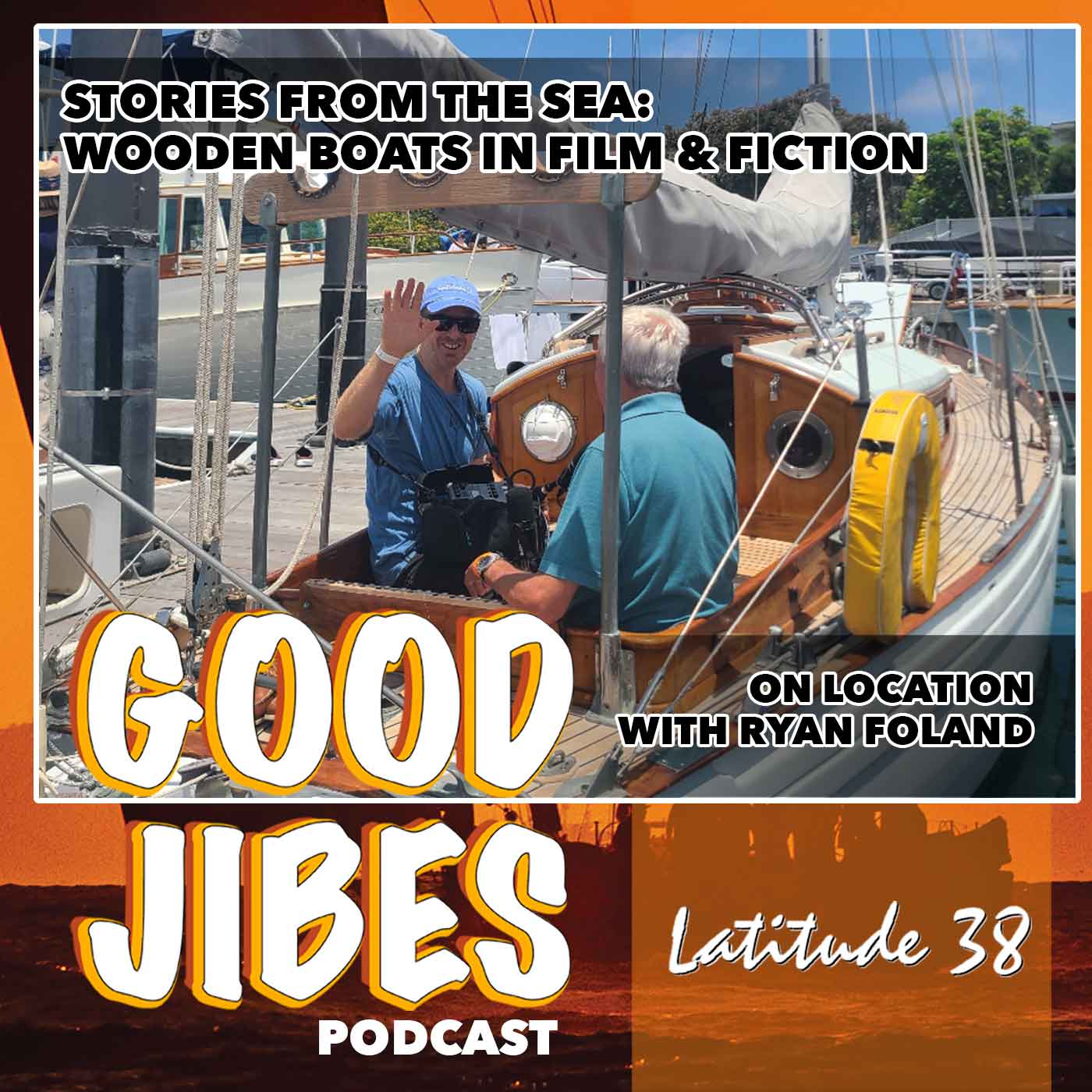 Part 1: Stories from the Sea: Wooden Boats in Film & Fiction, On Location with Host Ryan Foland