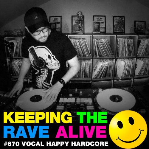 Episode 670: Vocal Happy Hardcore!