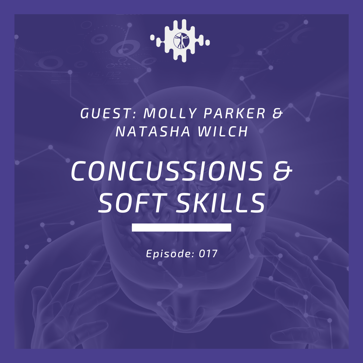 Episode 017 Concussions & soft skills with Molly Parker & Natasha Wilch