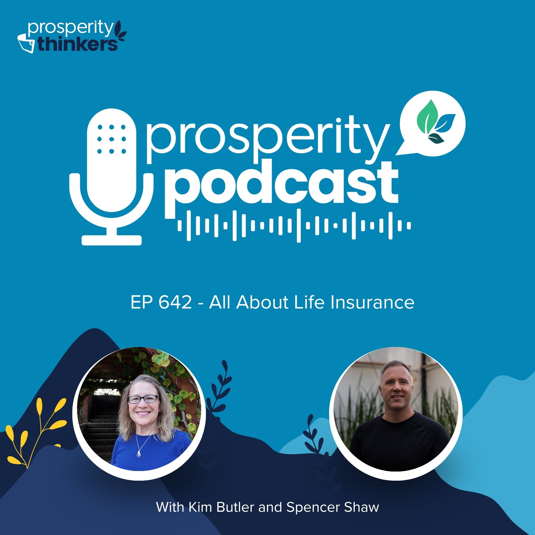 All About Life Insurance - Episode 642