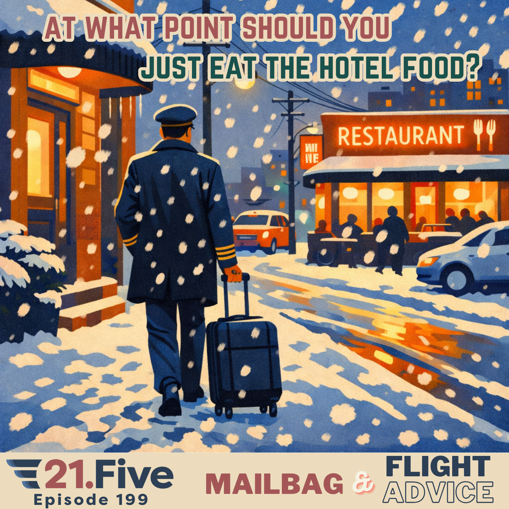 199. At What Point Should You Just Eat the Hotel Food?