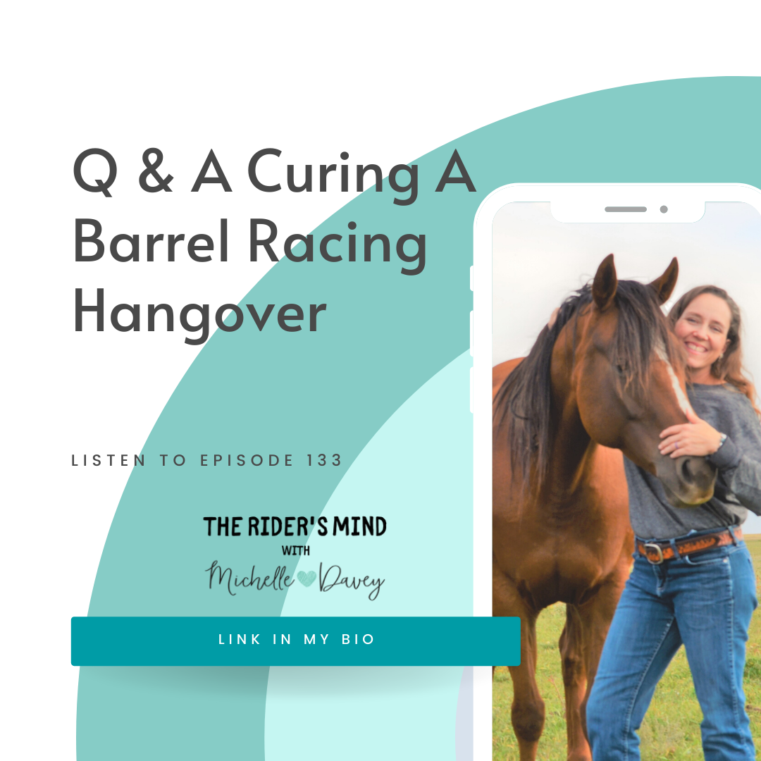 Ep 133: Q & A Curing A Barrel Racing Hangover