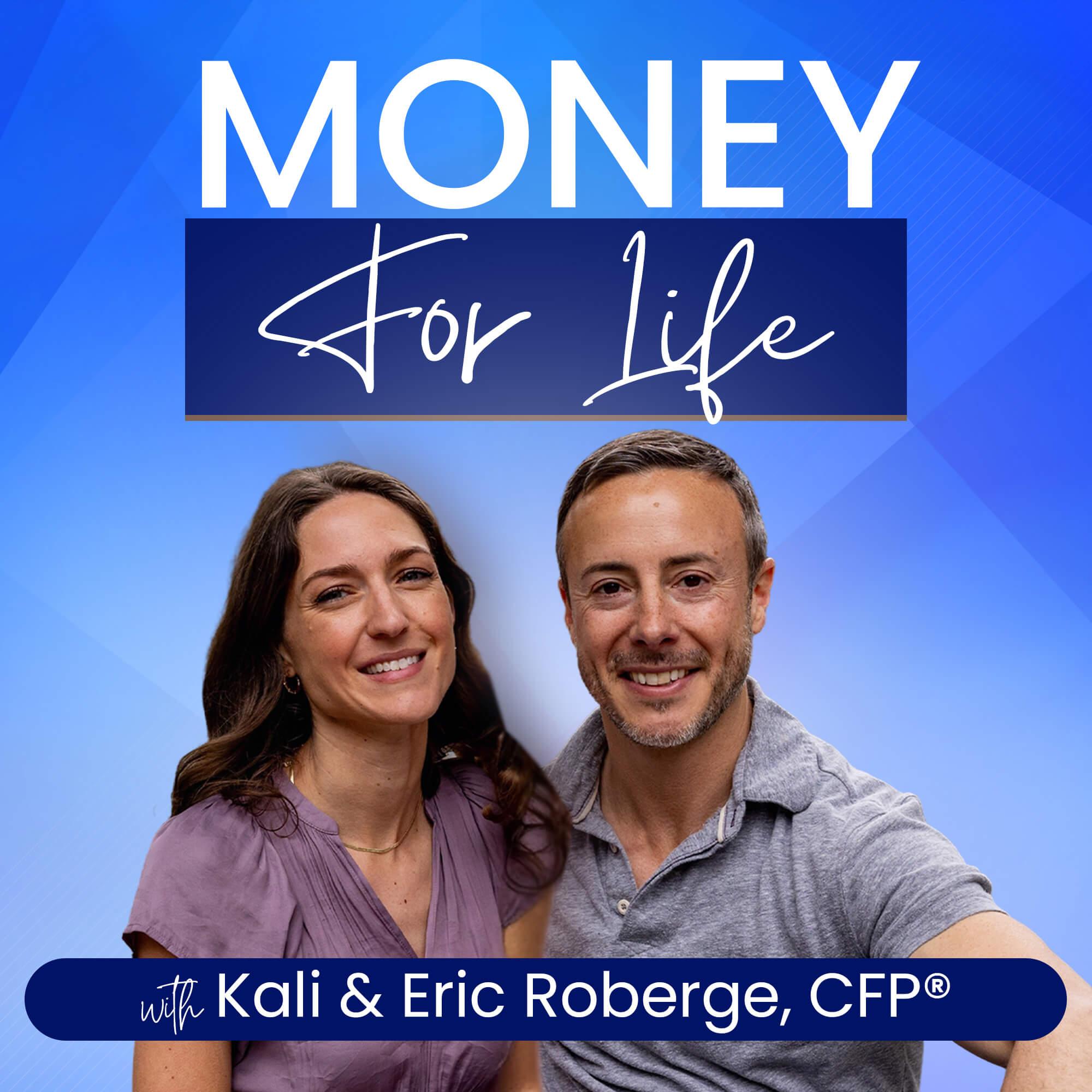 Money for Life with Eric Roberge, CFP