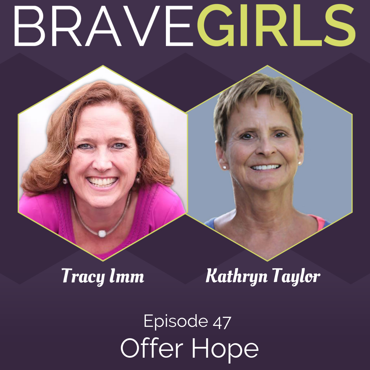 Brave Girls with Tracy Imm
