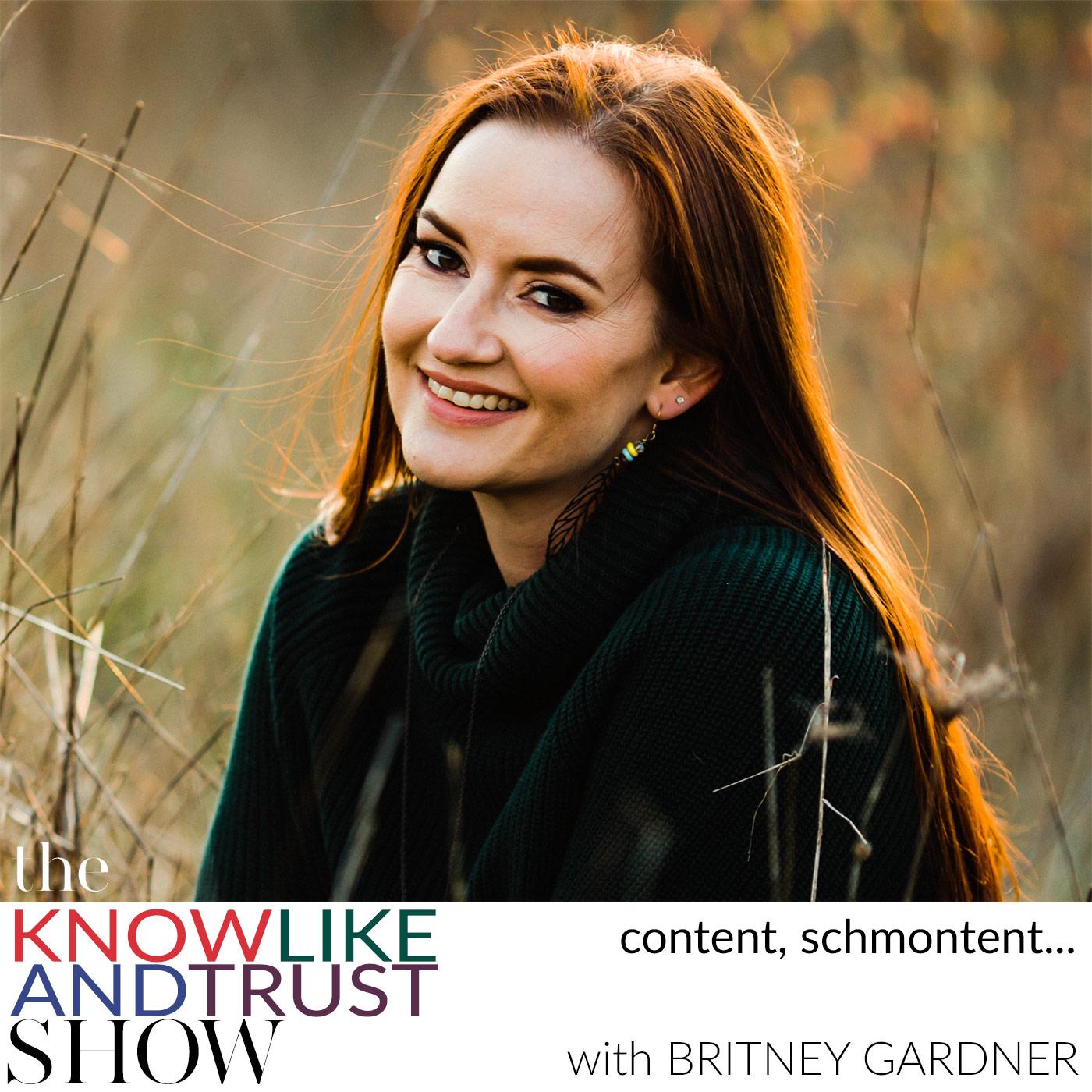 The Know Like & Trust Show with Britney Gardner