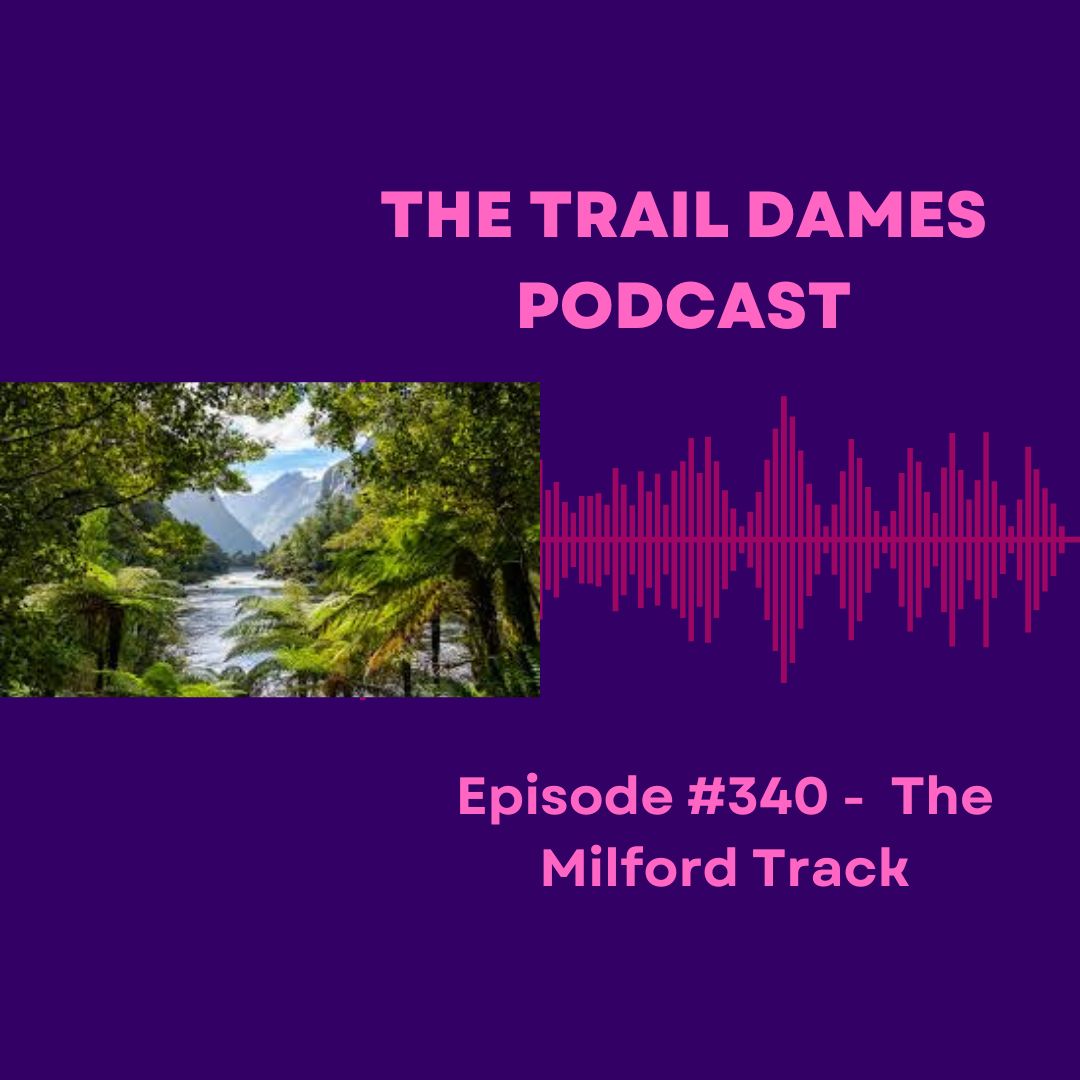 Episode #340 - The Milford Track