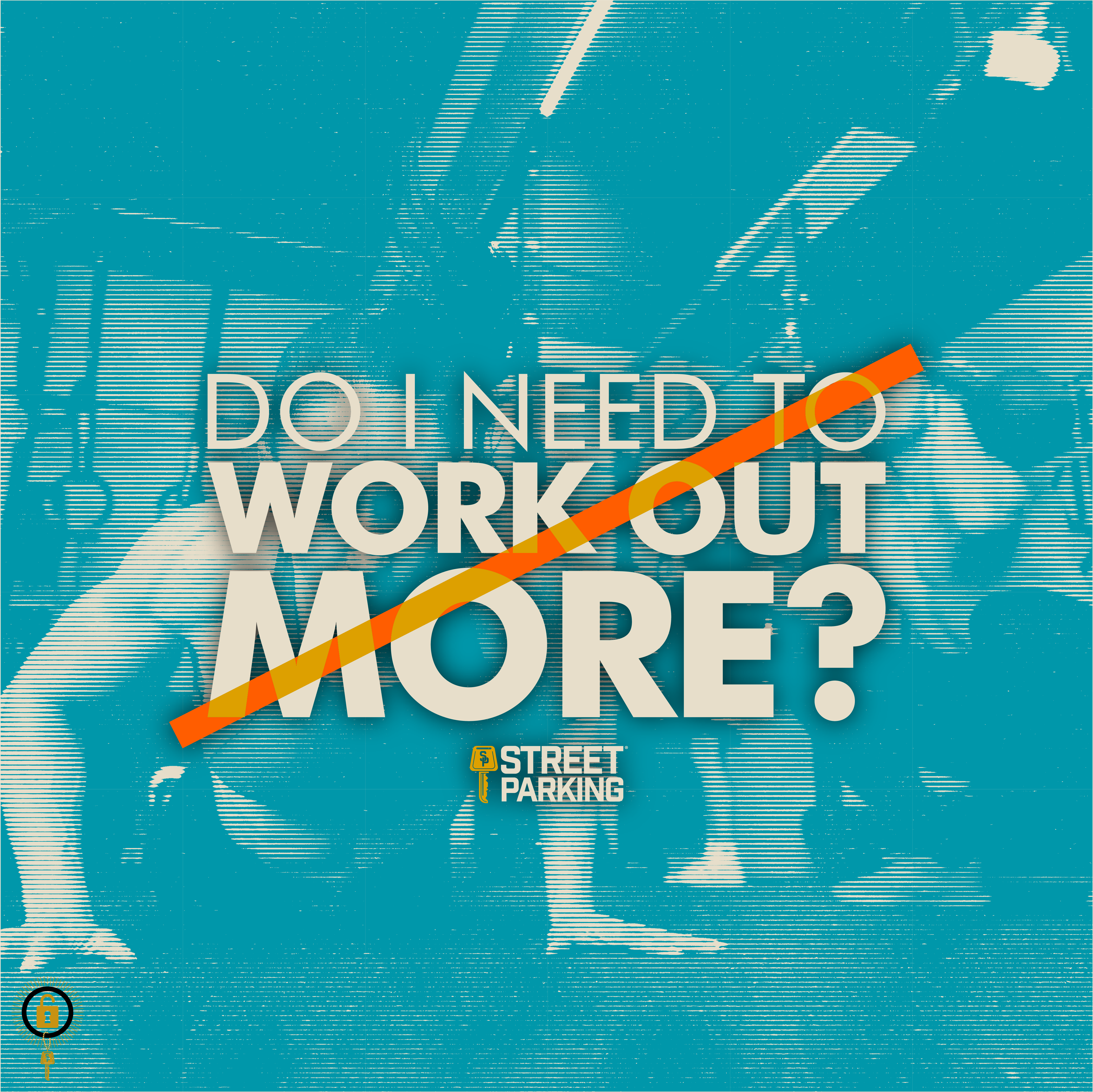 Do I Need to Work Out MORE?
