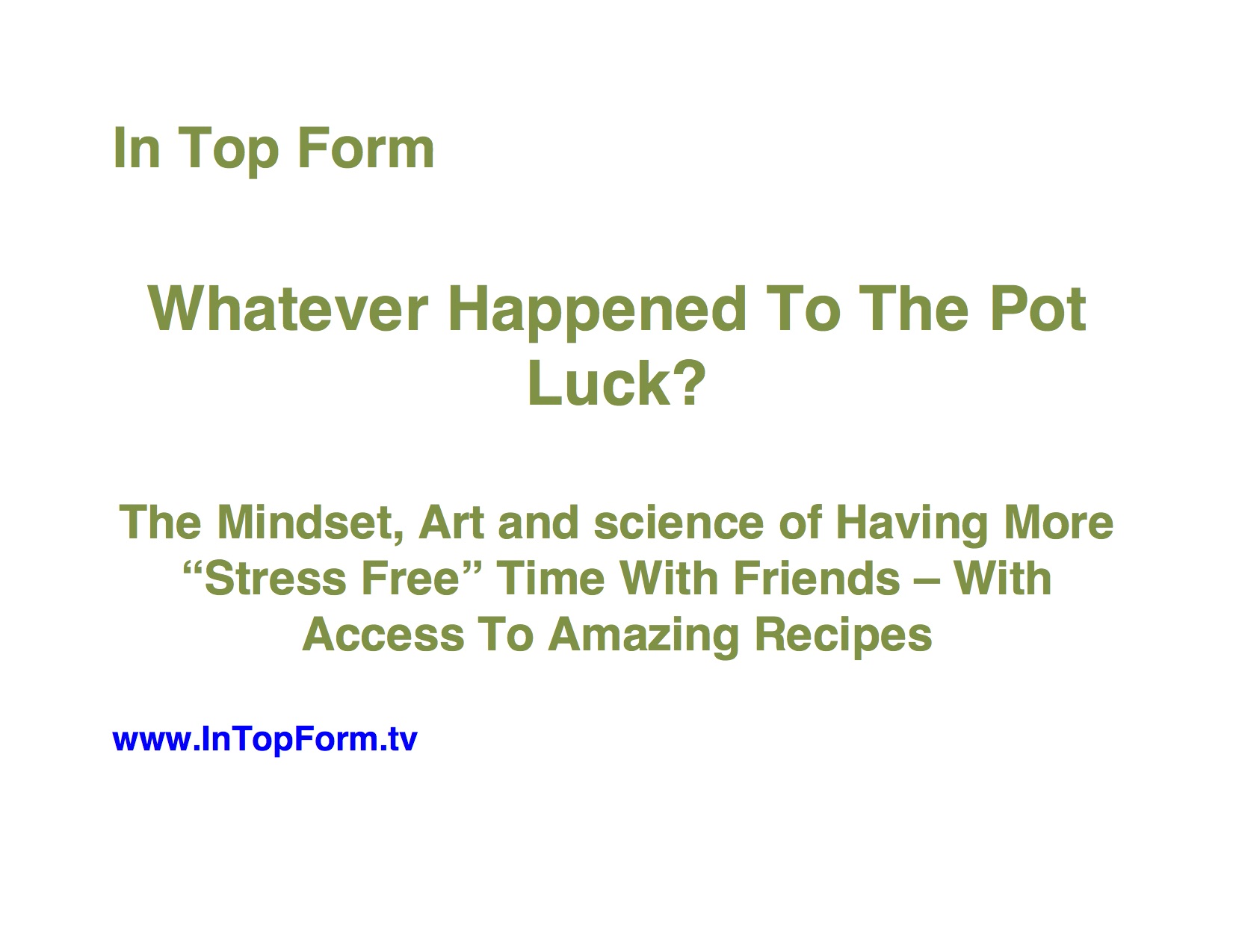 Episode 39: Whatever Happened To The Pot Luck?