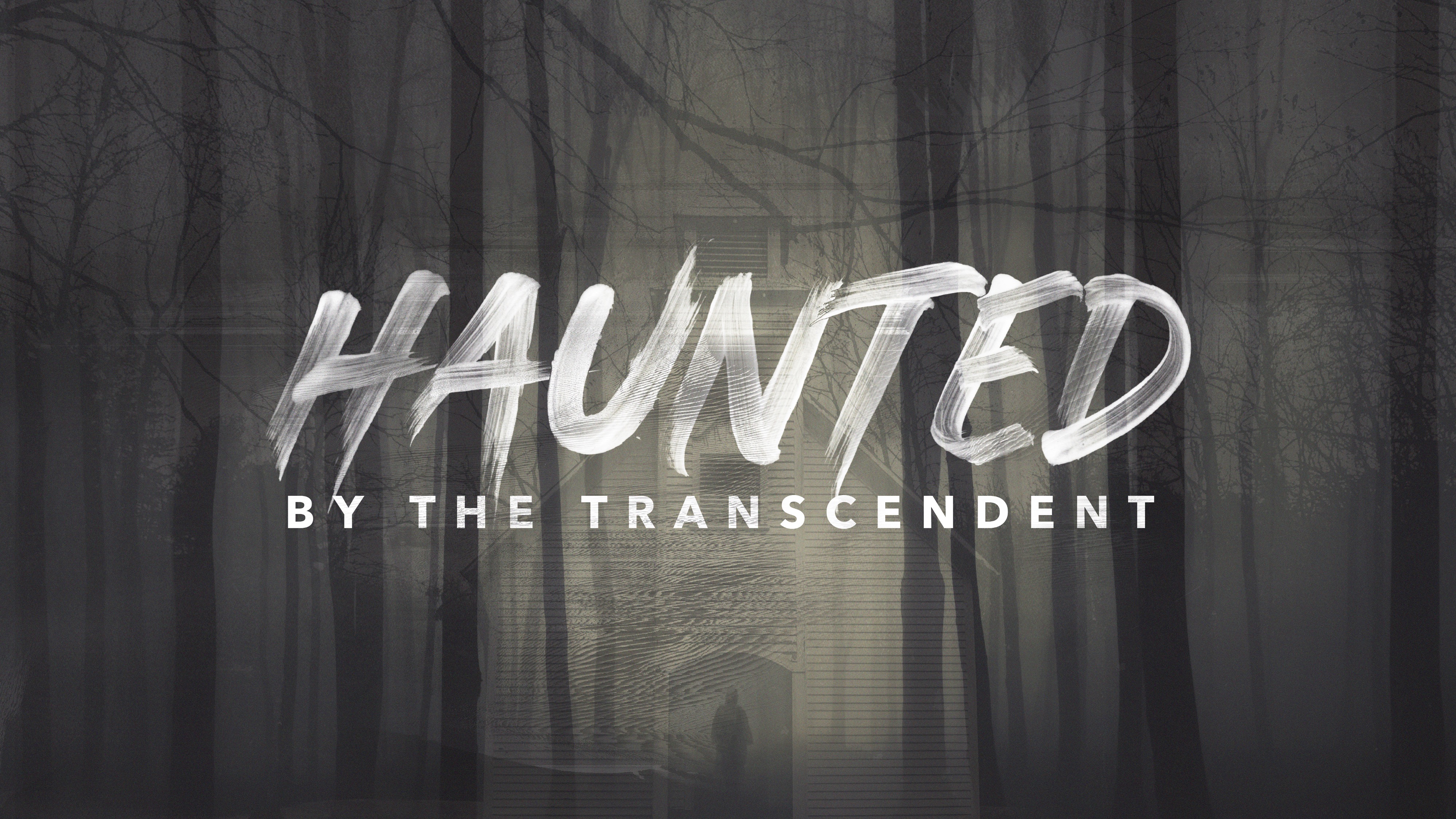 Haunted by the Transcendent #2 - Jesus & My Identity