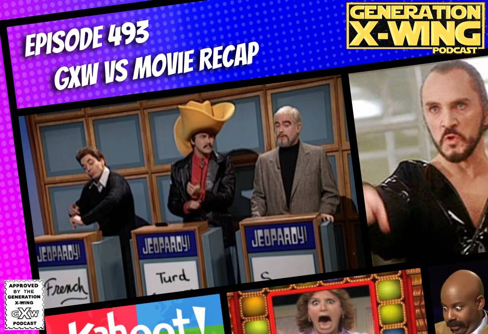 GXW - Episode 493 - "GXW vs Movie Recap"