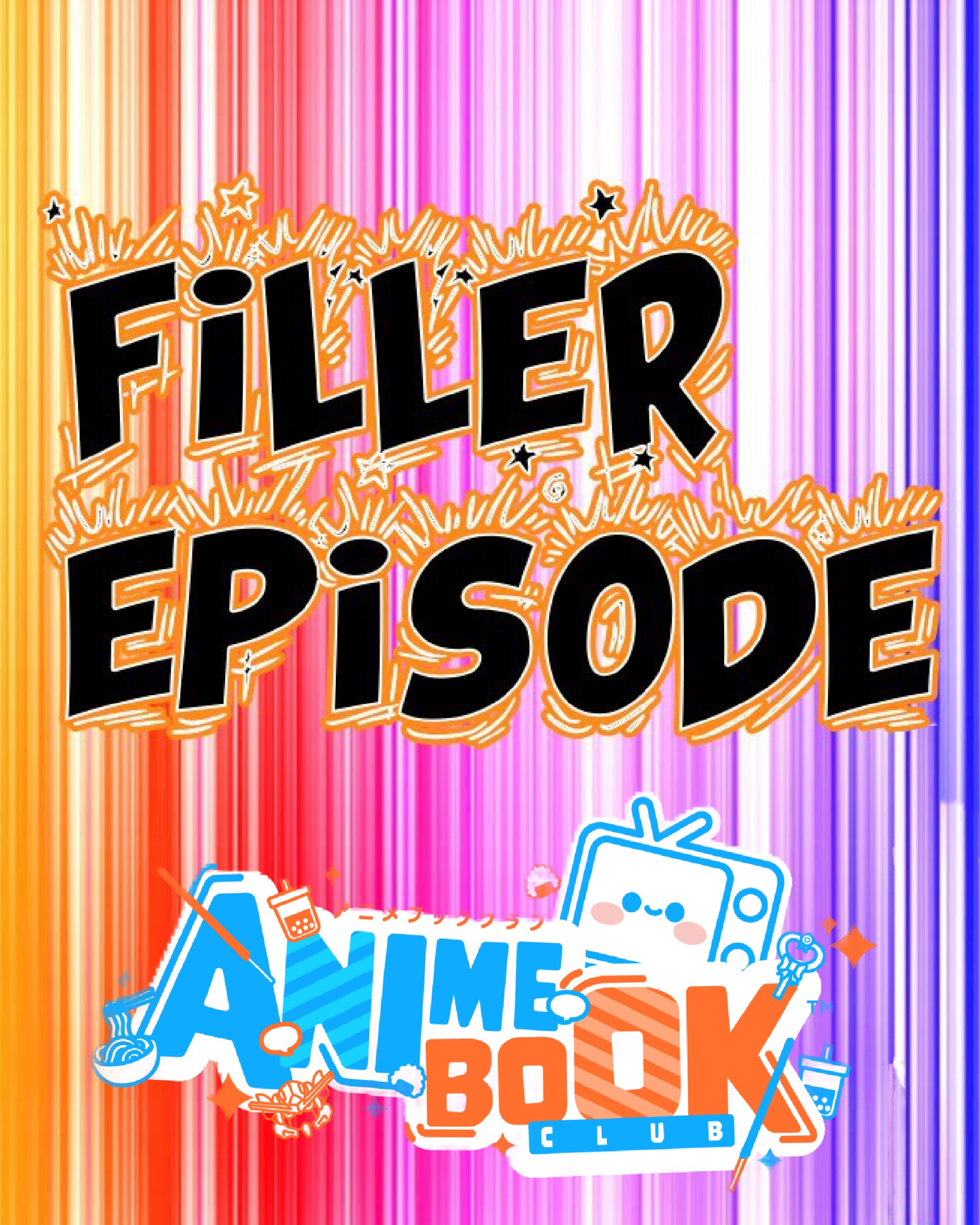 Anime Book Club | Episode 3 - Filler Episode 1