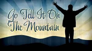 session185 GO TELL IT ON THE MOUNTAIN