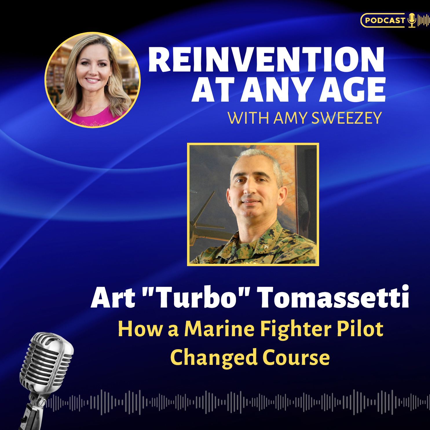 Reinvention at Any Age with Amy Sweezey