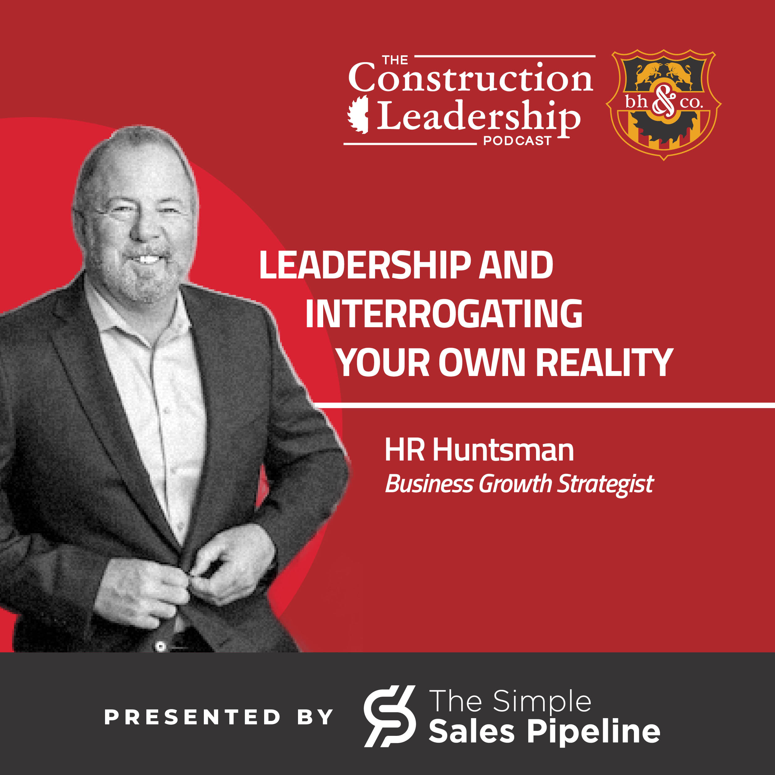 414 :: HR Huntsman: Interrogating Your Own Reality