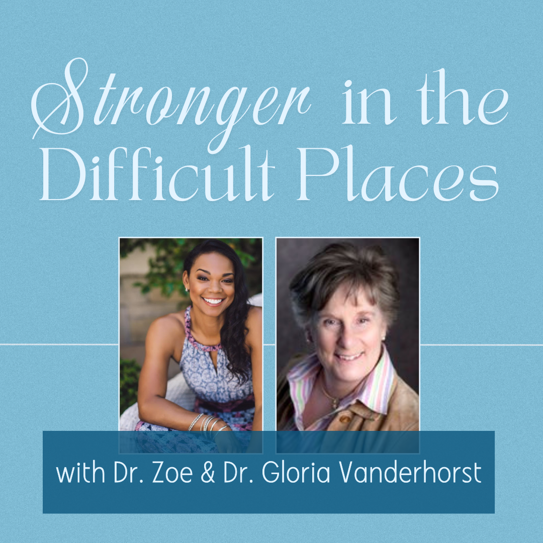 Stronger in the Difficult Places