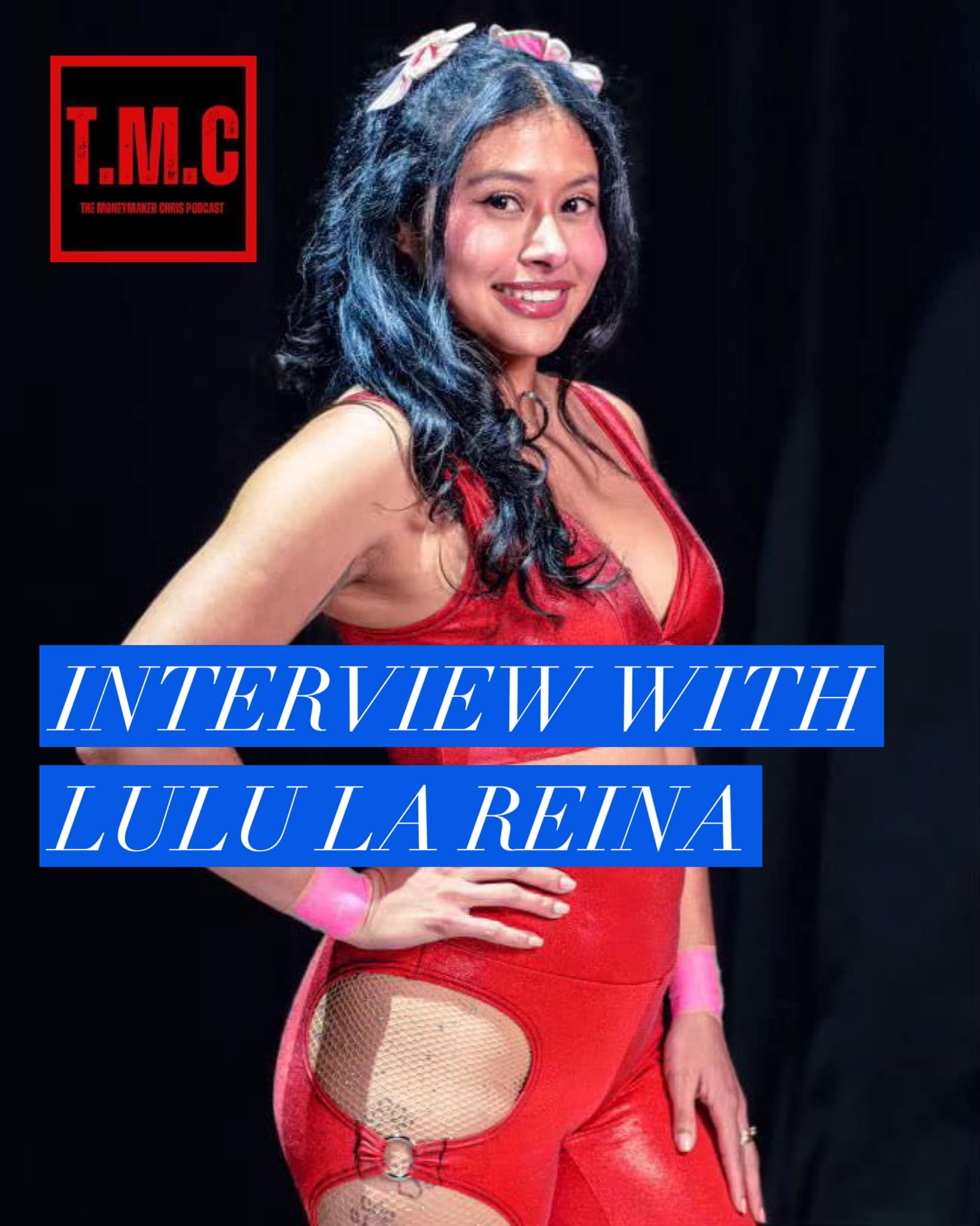 TMC Podcast Season 2 Episode 31. Interview with Lulu La Reina. TMC Podcast Season 2 Episode 31. Interview with Lulu La Reina.