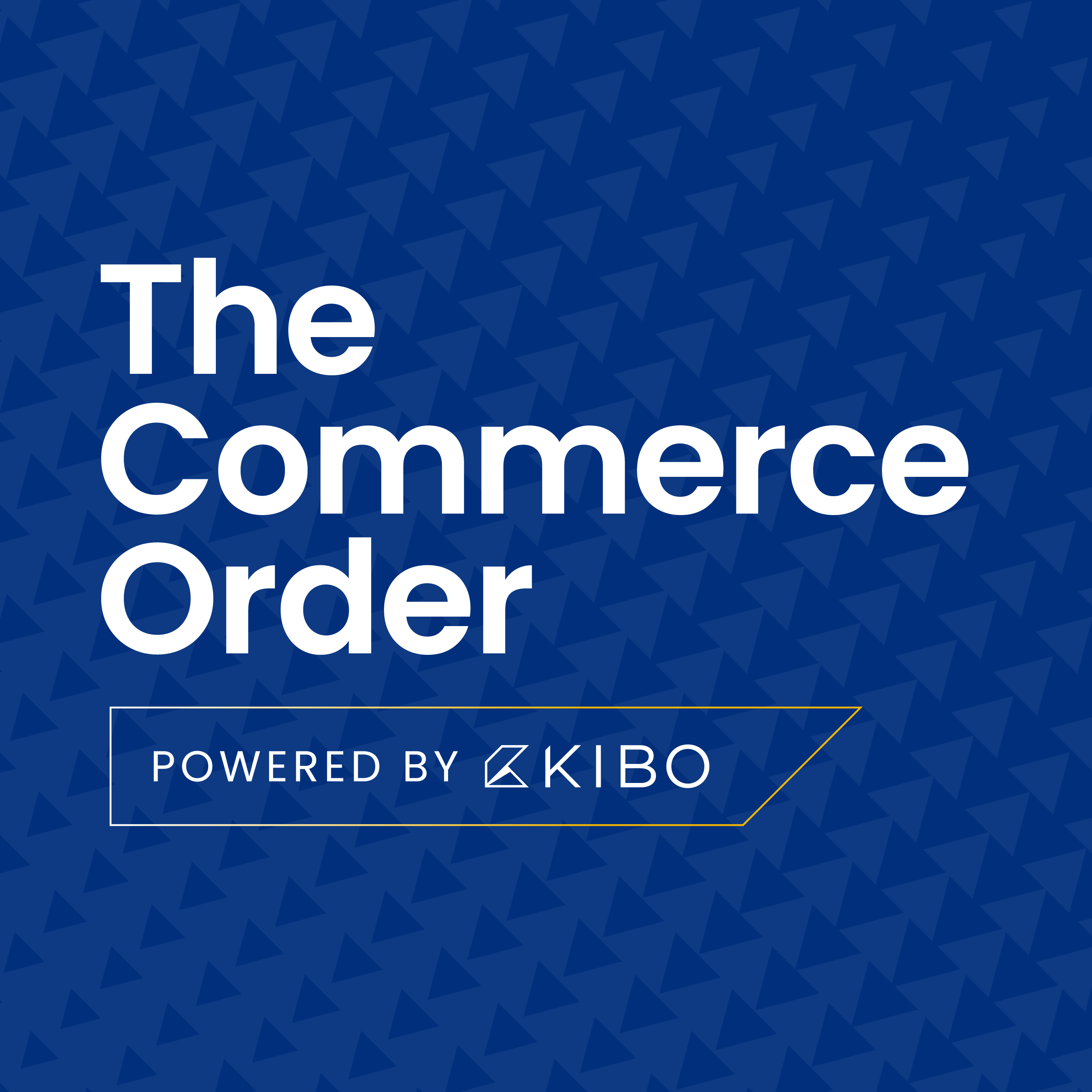 The Commerce Order: Powered by KIBO